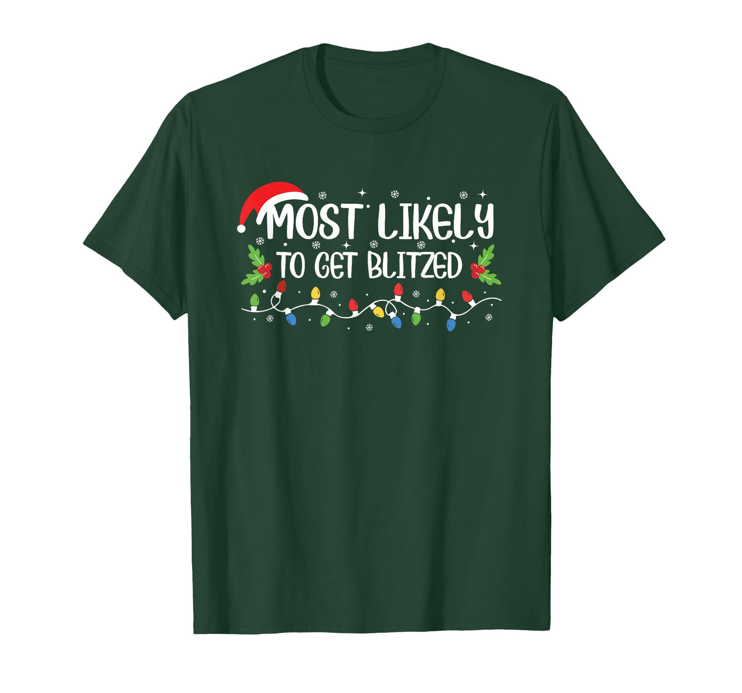 Funny Christmas Most Likely to Get Blitzed T-Shirt