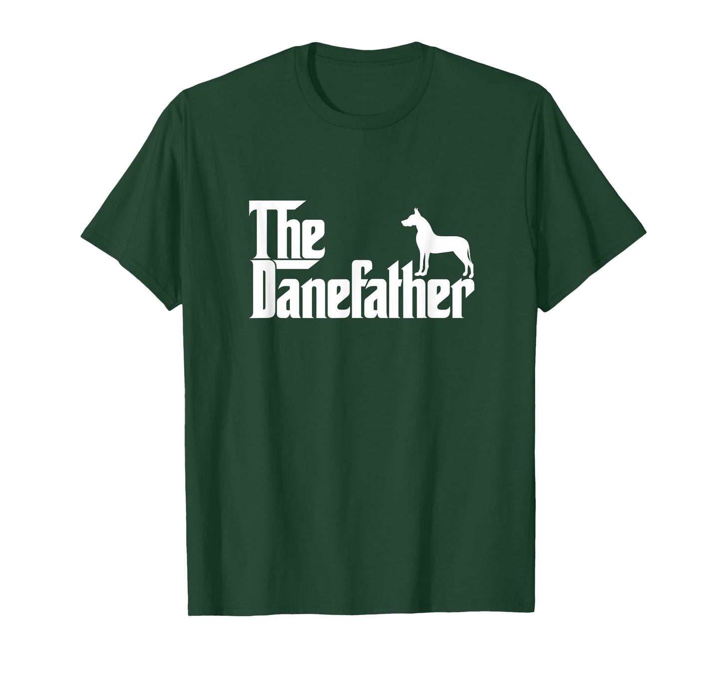 Funny Great Dane Owner Dad Gift The Dane Father T-Shirt