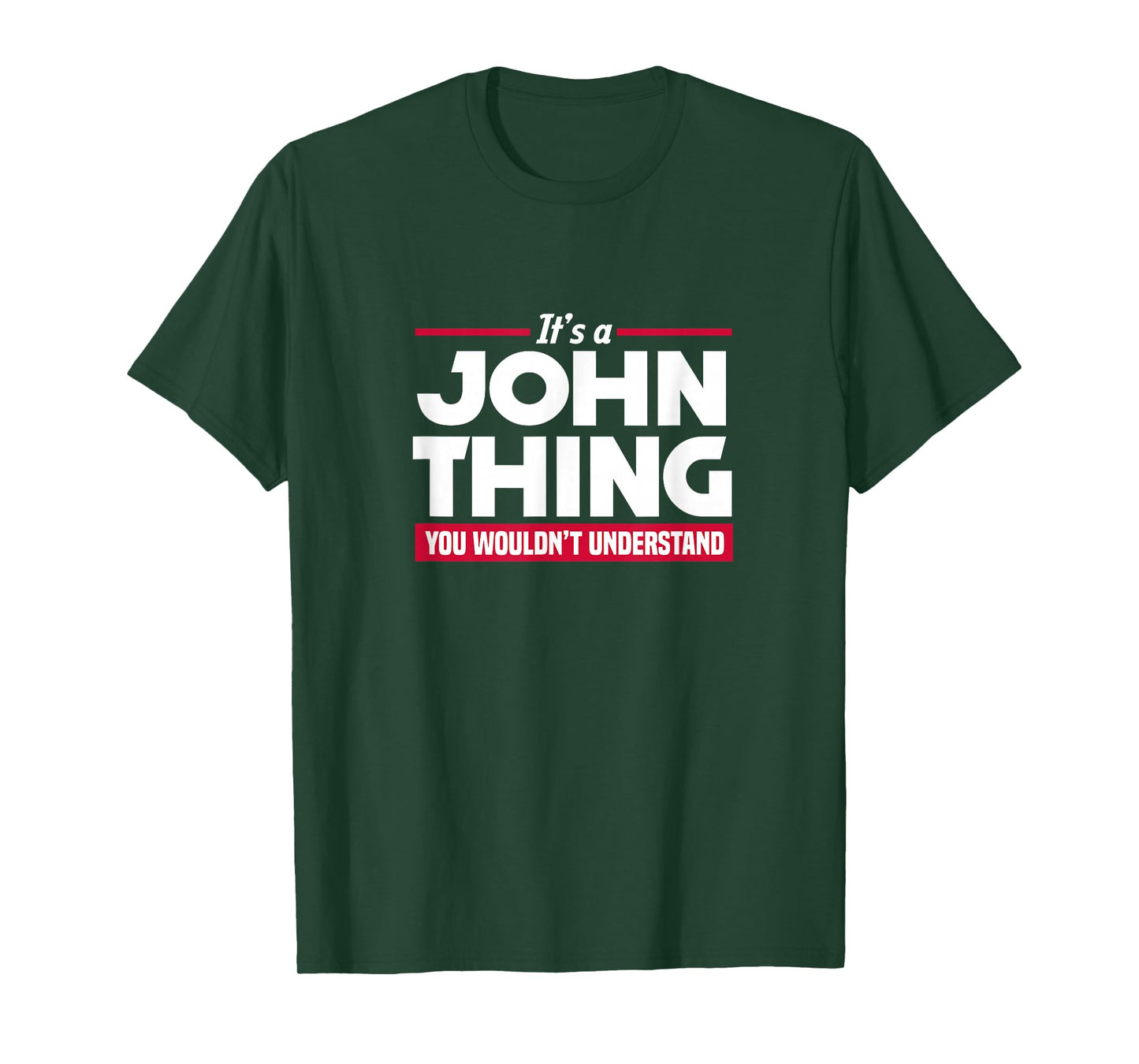 Name It's A John Thing You Wouldn't Understand T-Shirt