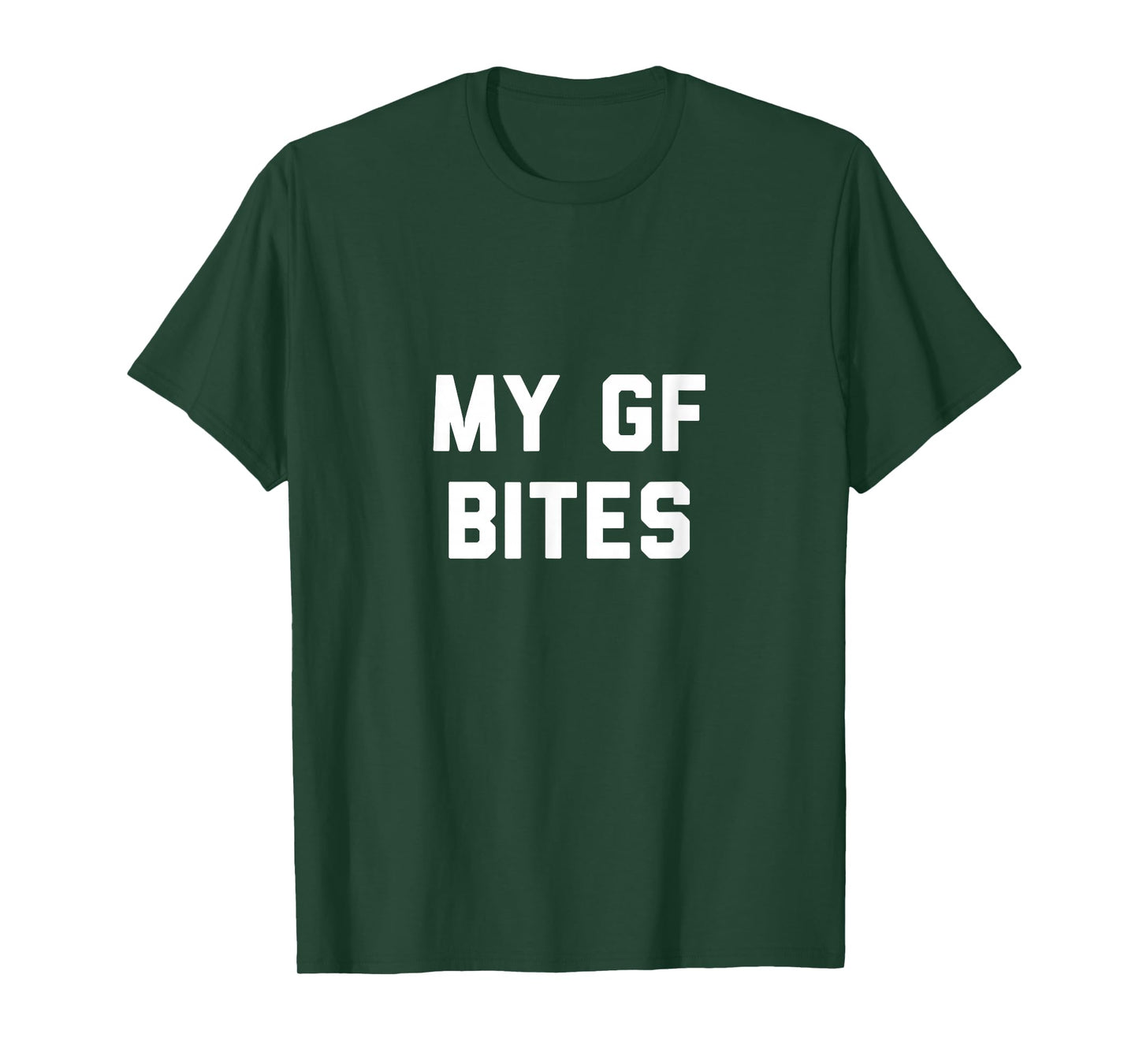 Funny My GF Bites My Girlfriend Bites T-Shirt