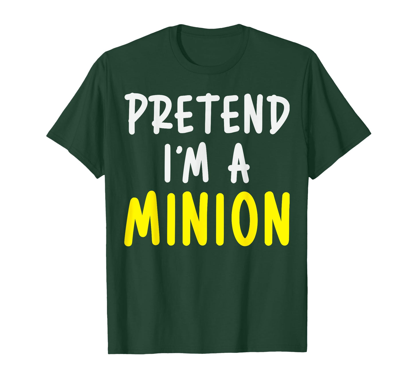 Pretend I'm A Minion Costume Party Funny Halloween Minion T-Shirt
