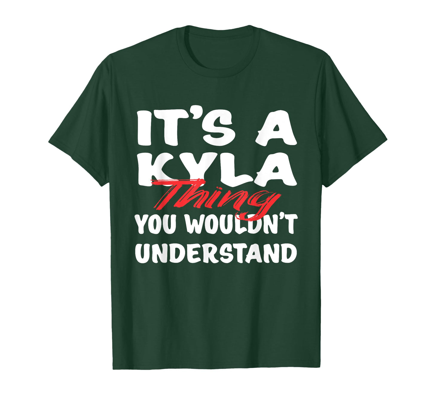 It's A Kyla Thing You Wouldn't Understand Funny Kyla Gift T-Shirt