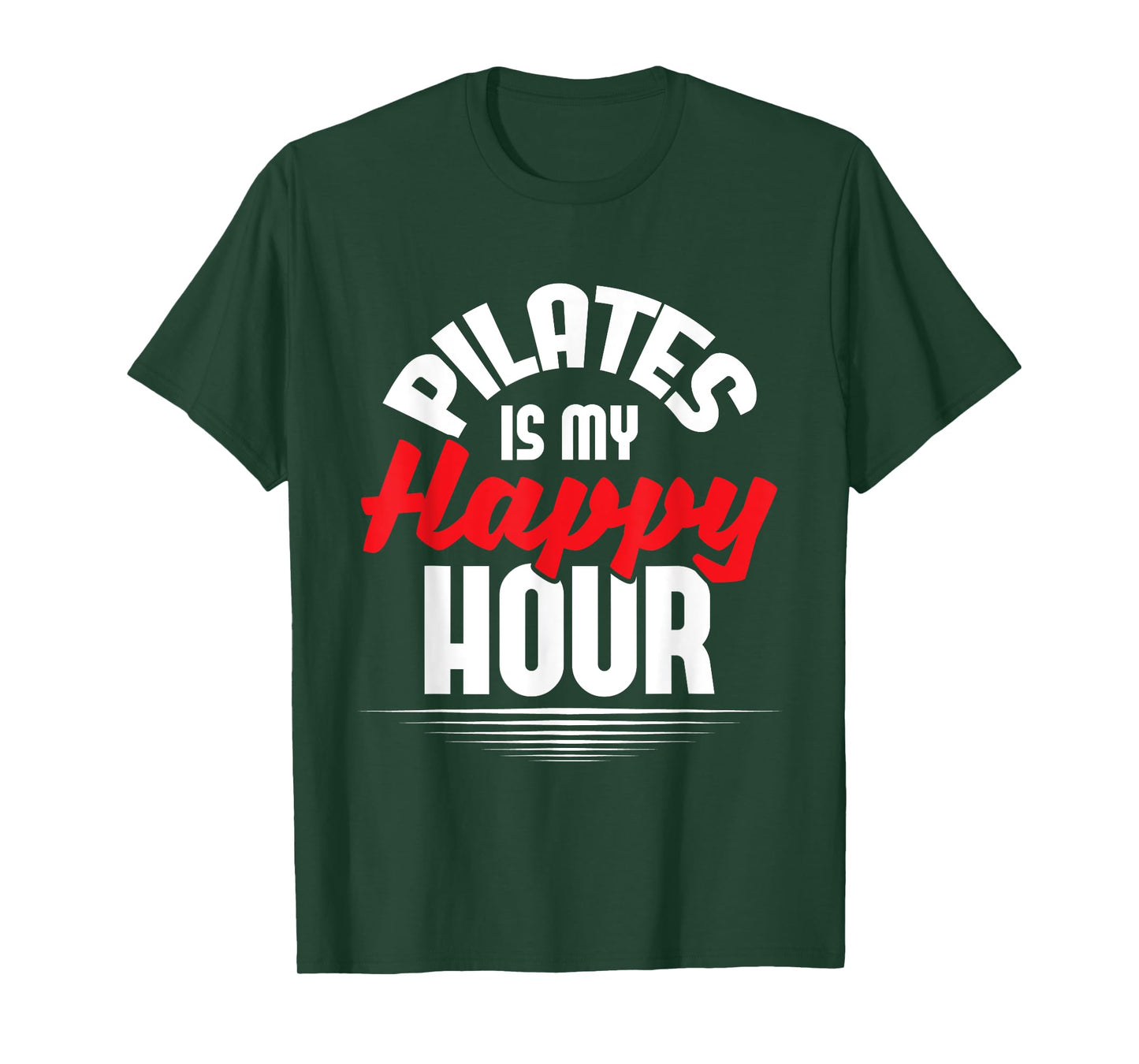 Pilates Is My Happy Hour - Fitness Coach Personal Trainer T-Shirt