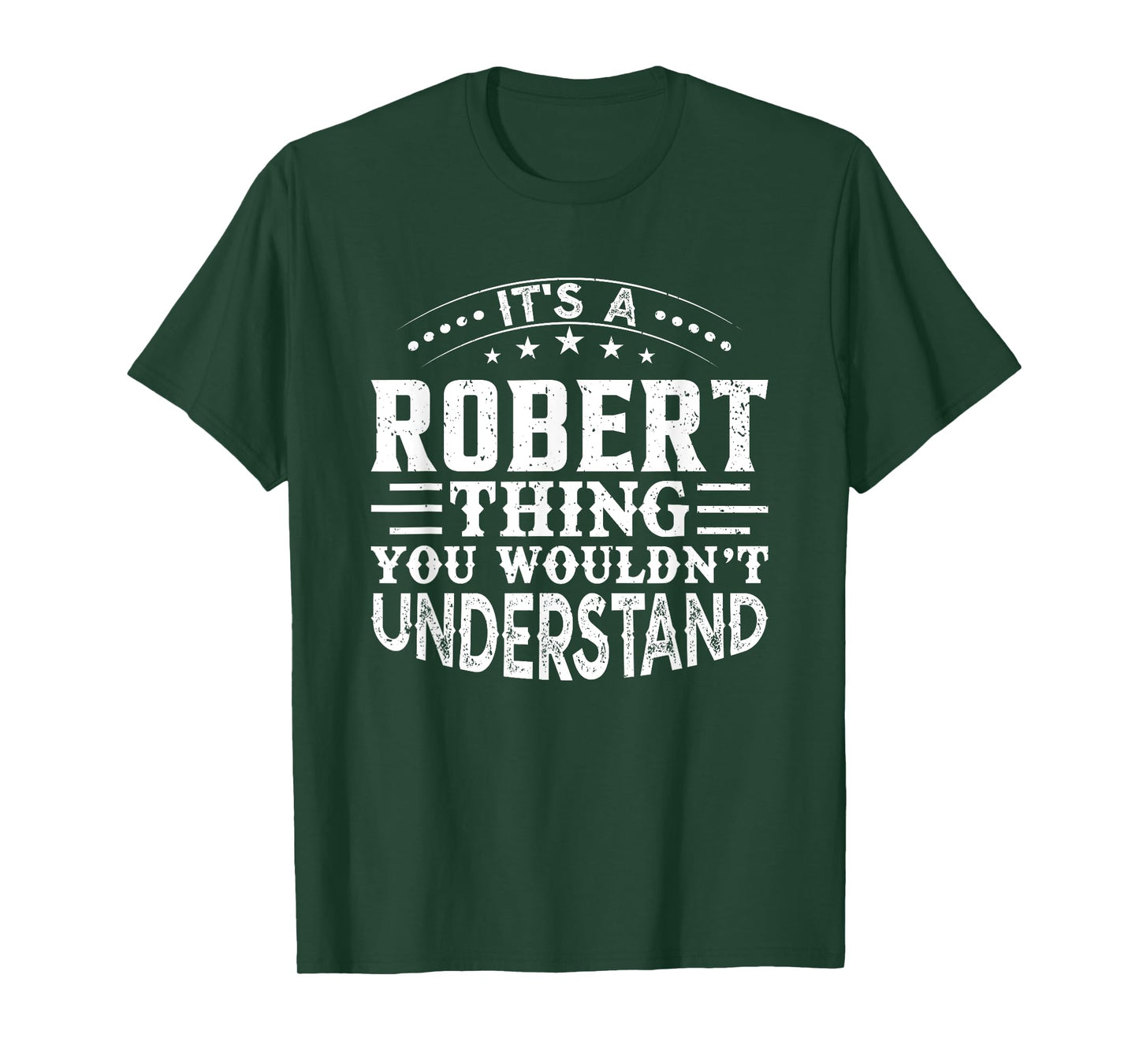 It's A ROBERT Thing You Wouldn't Understand Birthday Names T-Shirt