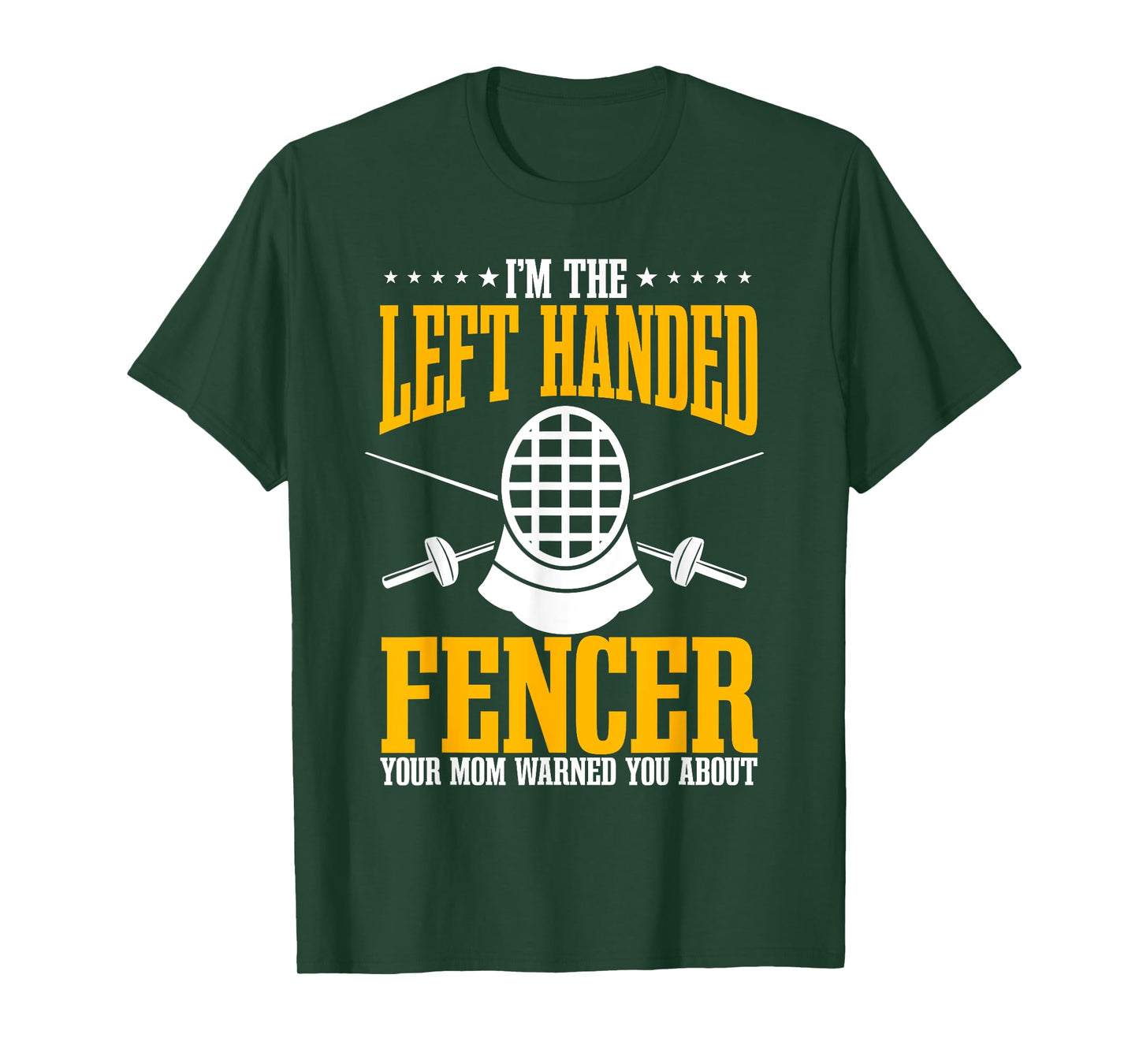 Fencing Left Handed Fencer Sport Fence Foil Epee Sabre T-Shirt