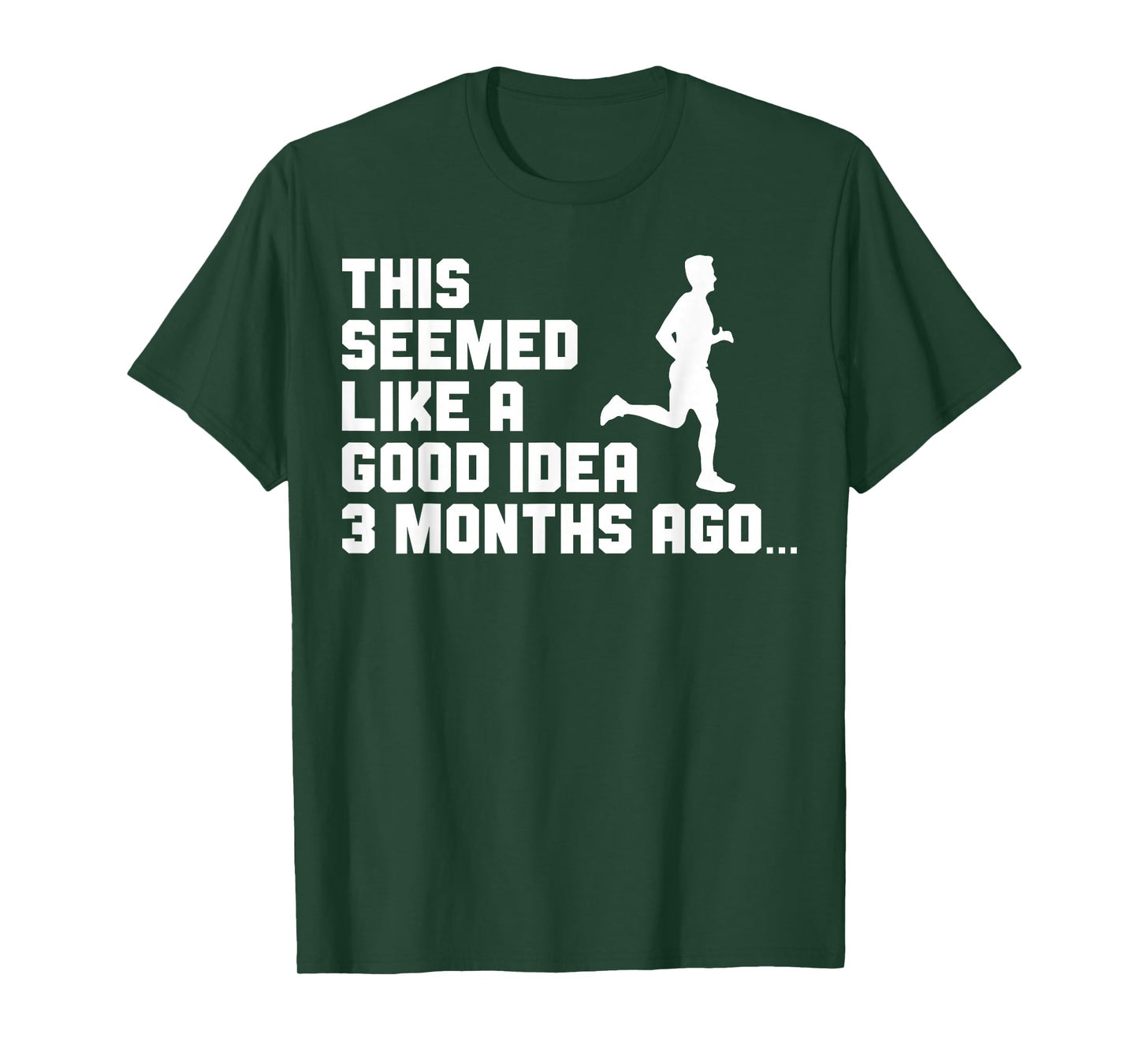 This Seemed Like A Good Idea Funny Marathon Runner Running T-Shirt