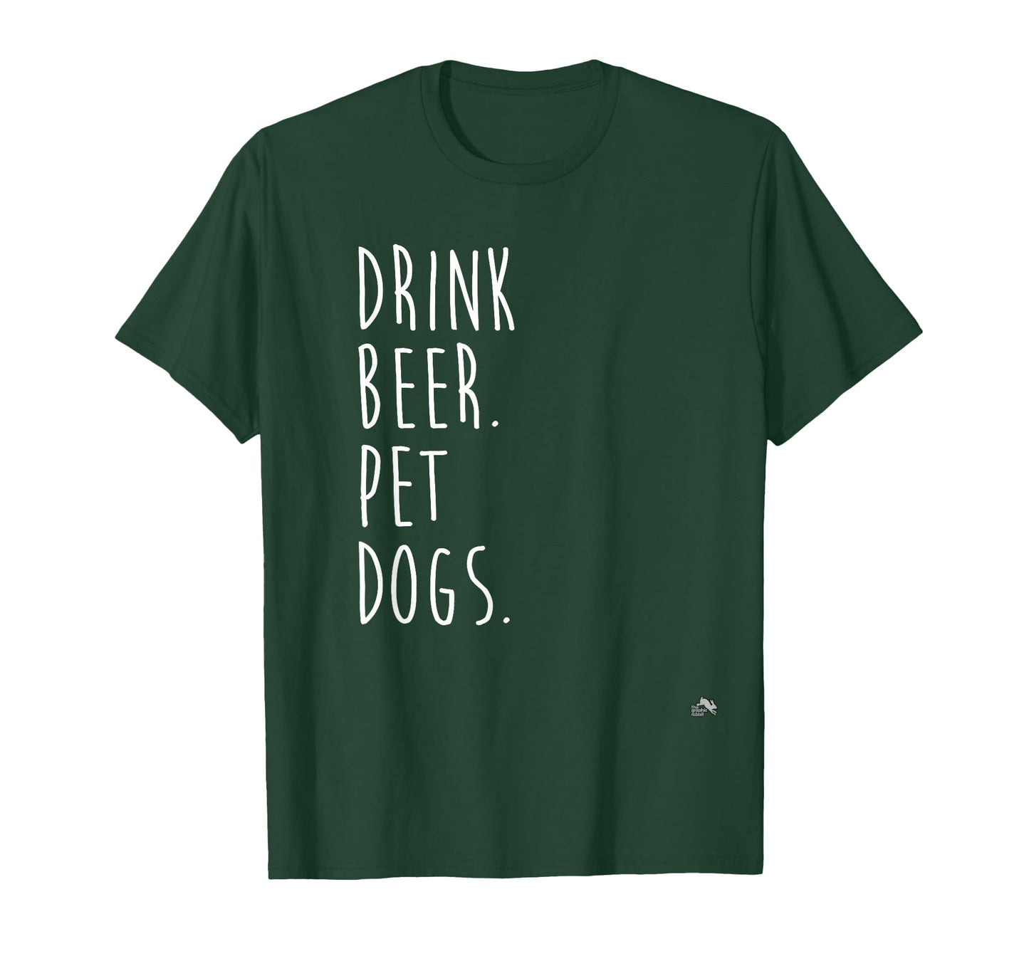 Drink Beer. Pet Dogs. Dog Lover T-Shirt