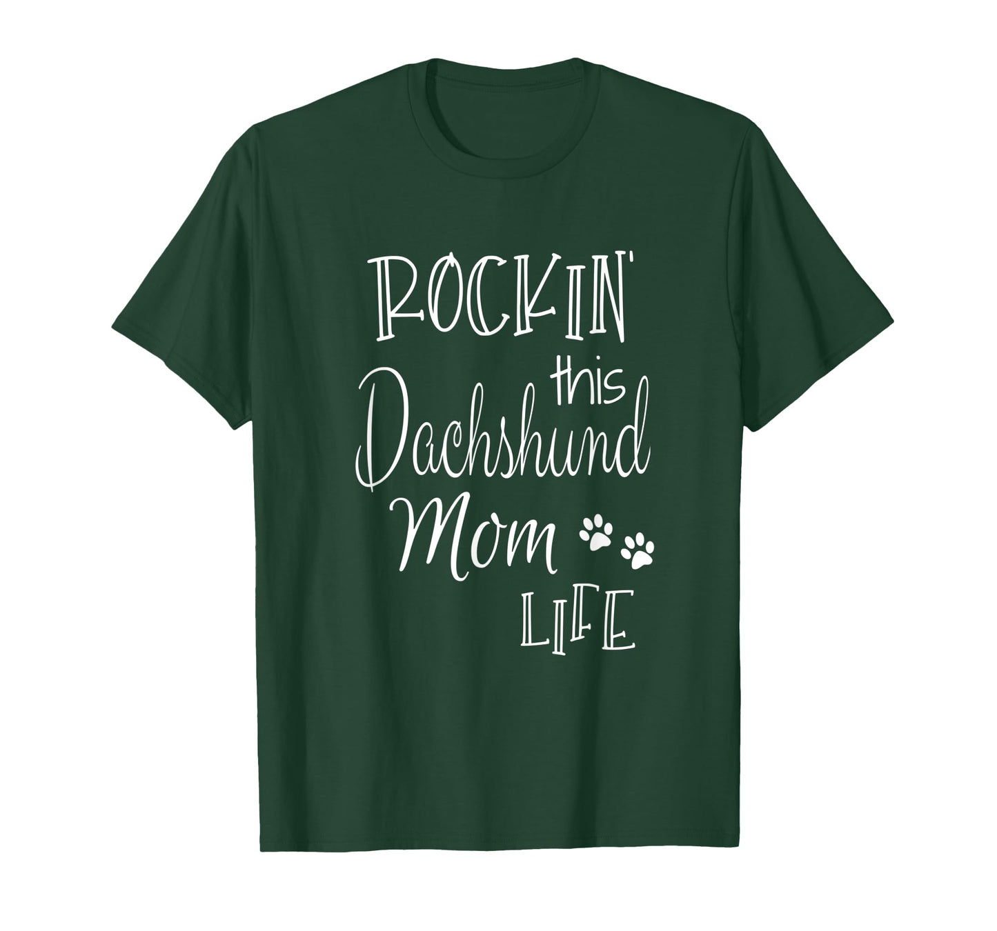Rockin This Life Dachshund Mom Dog Owner Gifts T-Shirt