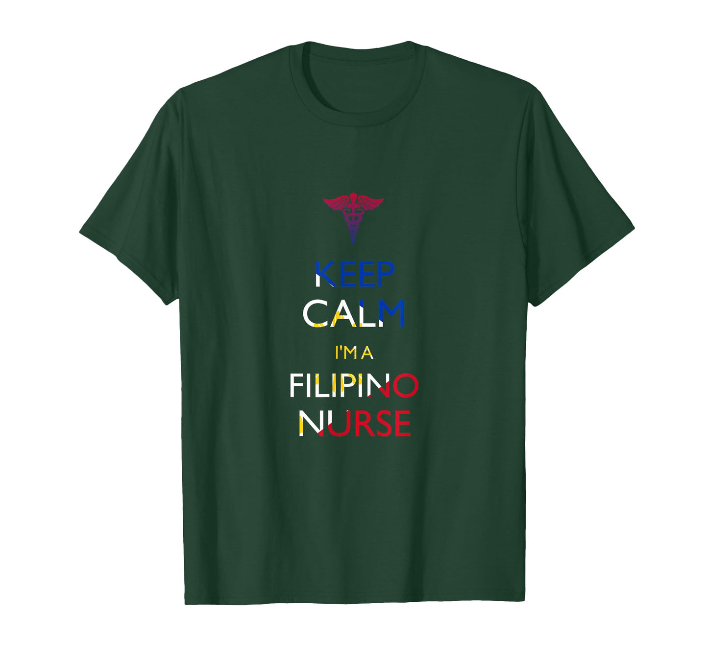 Keep Calm, I'm a Filipino Nurse T-Shirt