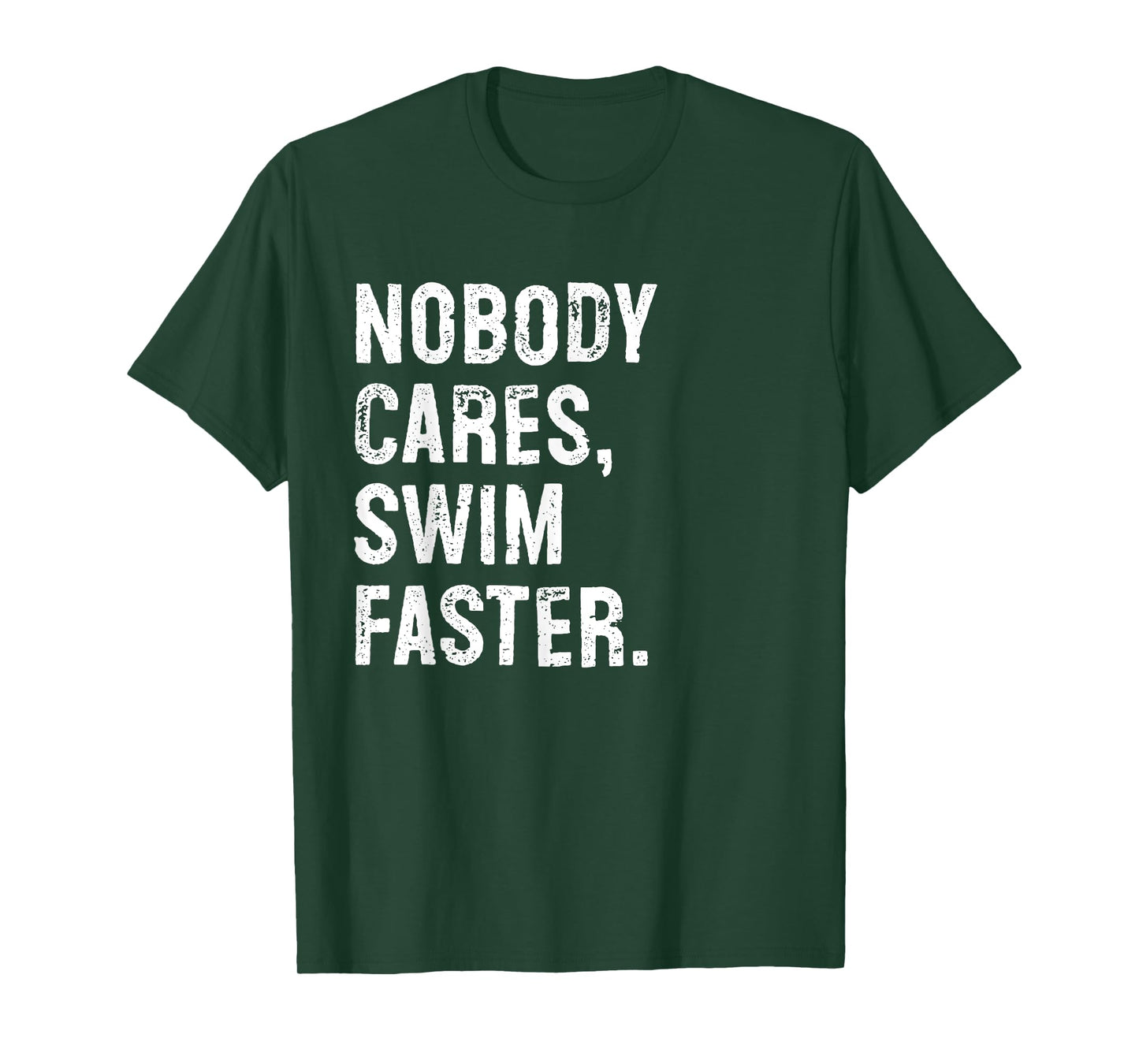 Nobody Cares Swim Faster Funny Swim Coach T-Shirt