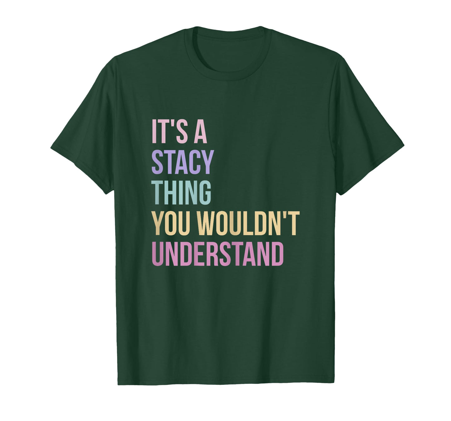Name Stacy Birthday It's A Stacy Thing T-Shirt