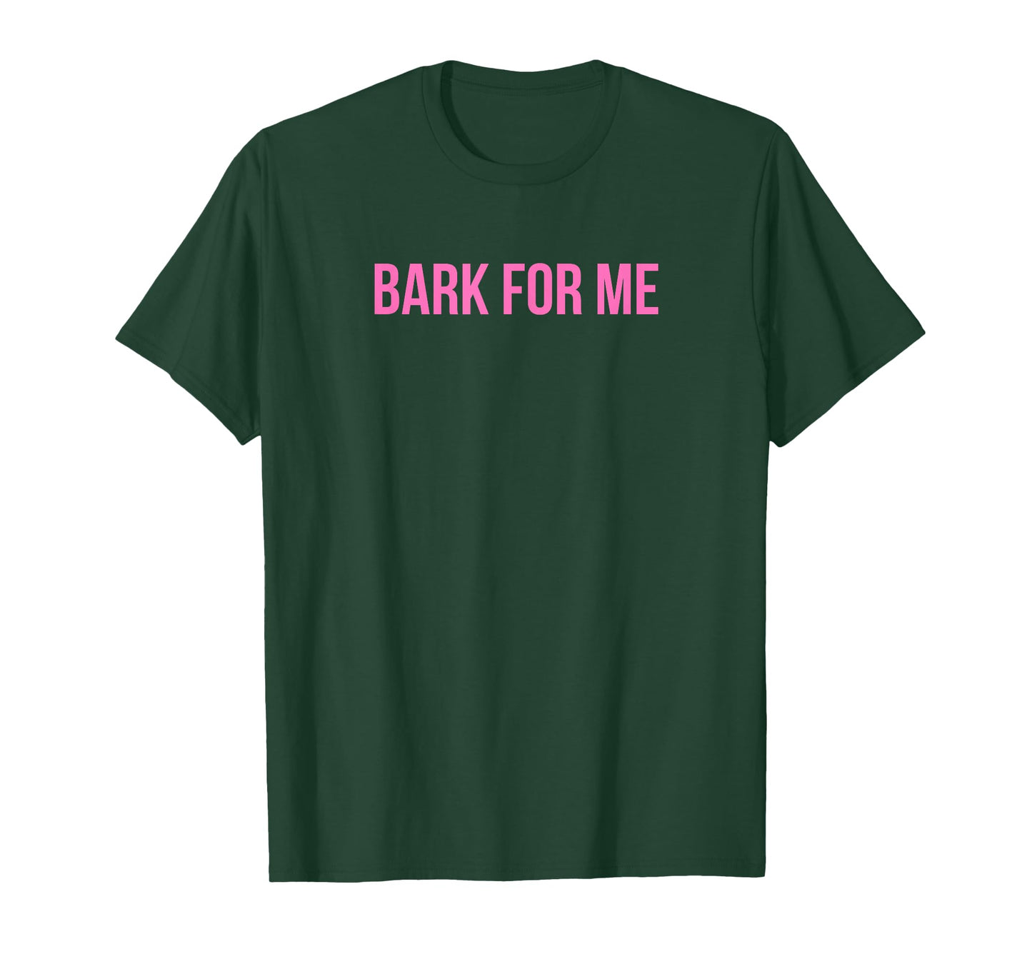 Bark For Me - Funny Y2k Aesthetic T-Shirt