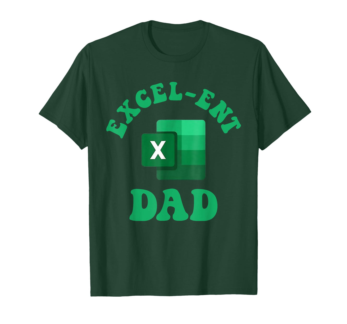 Excel-ent Dad Fathers Day Excel Spreadsheet Groovy Dad T-Shirt