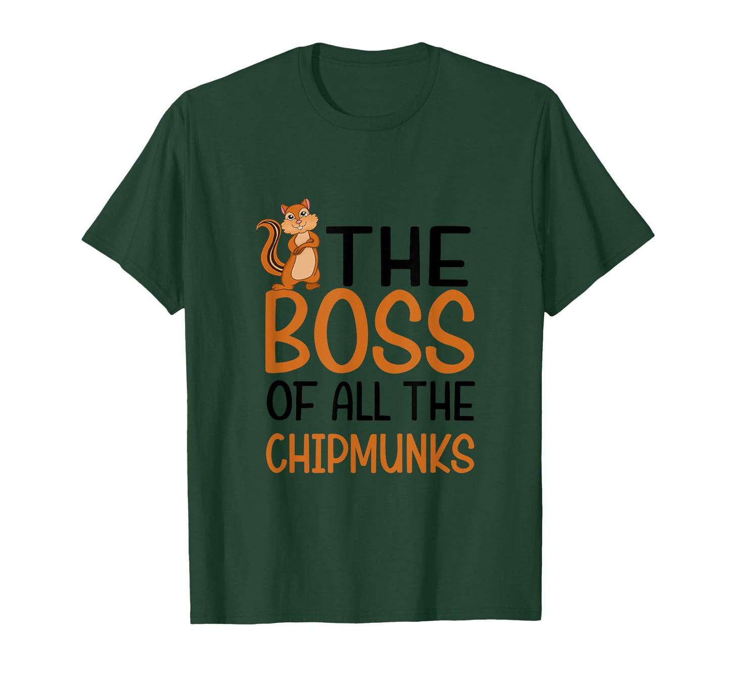 The Boss of All Chipmunks T-Shirt