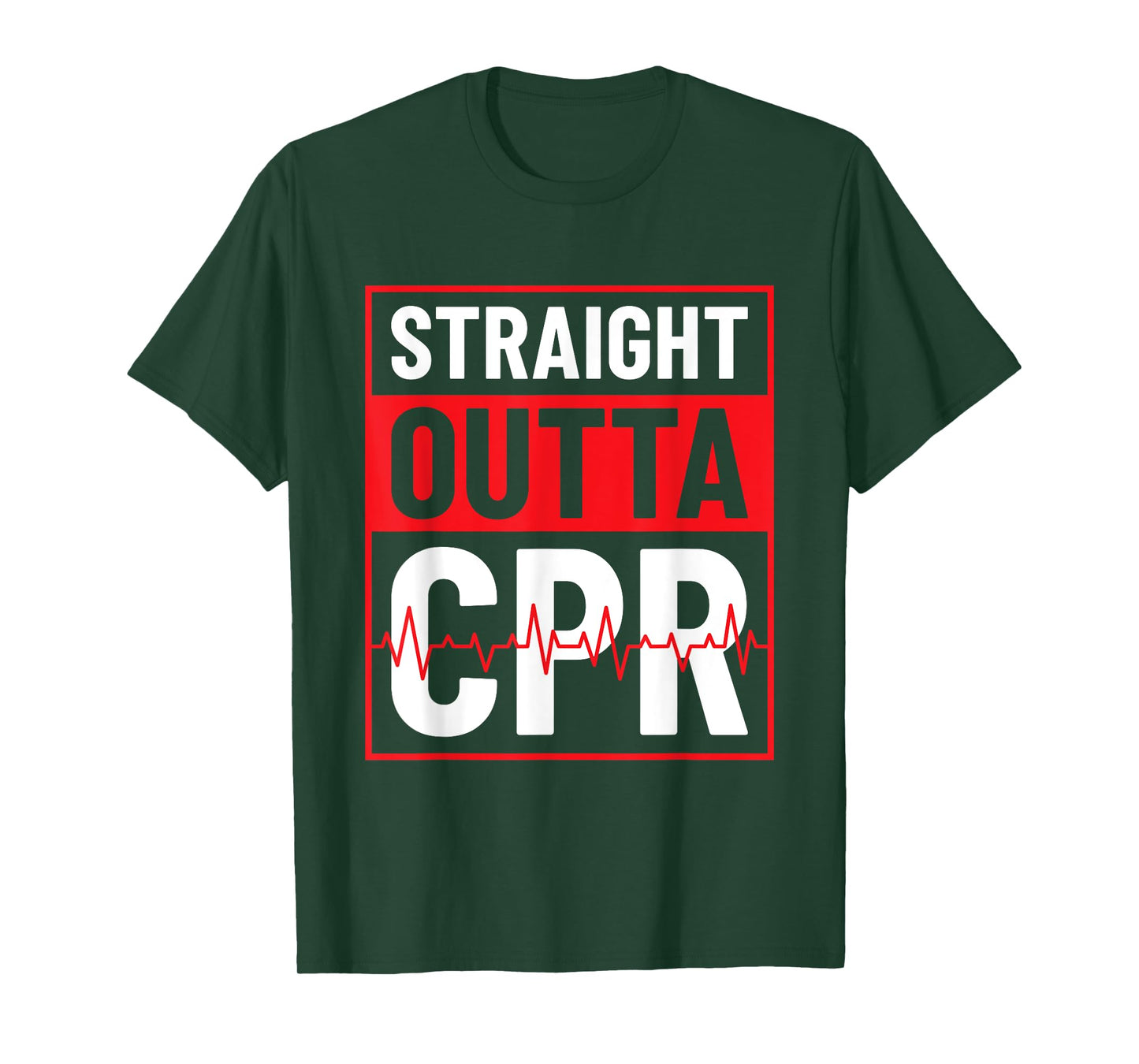 Straight Outta CPR - CPR Instructor T-Shirt