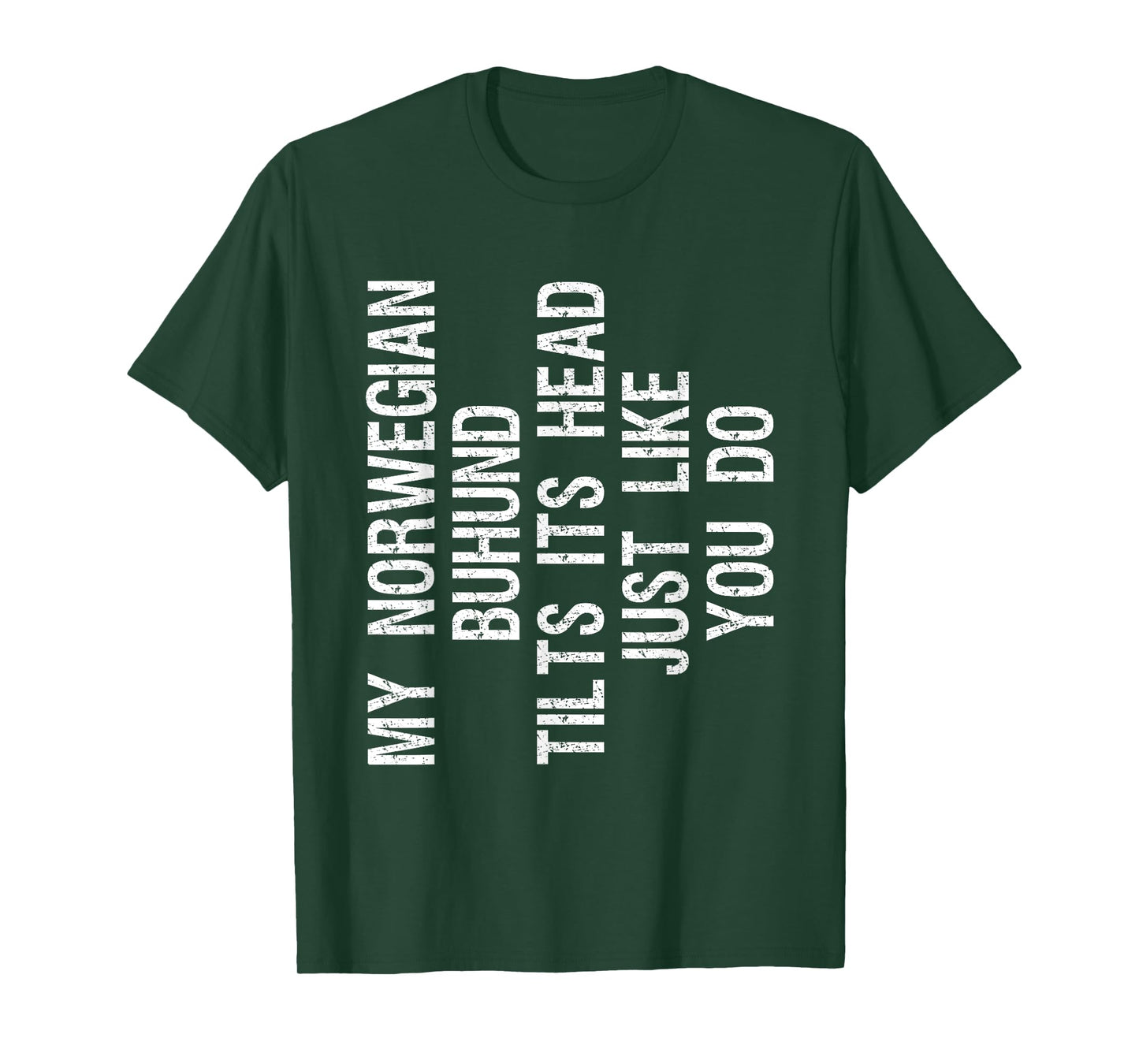 My Norwegian Buhund Dog Tilts Its Head Funny T-Shirt