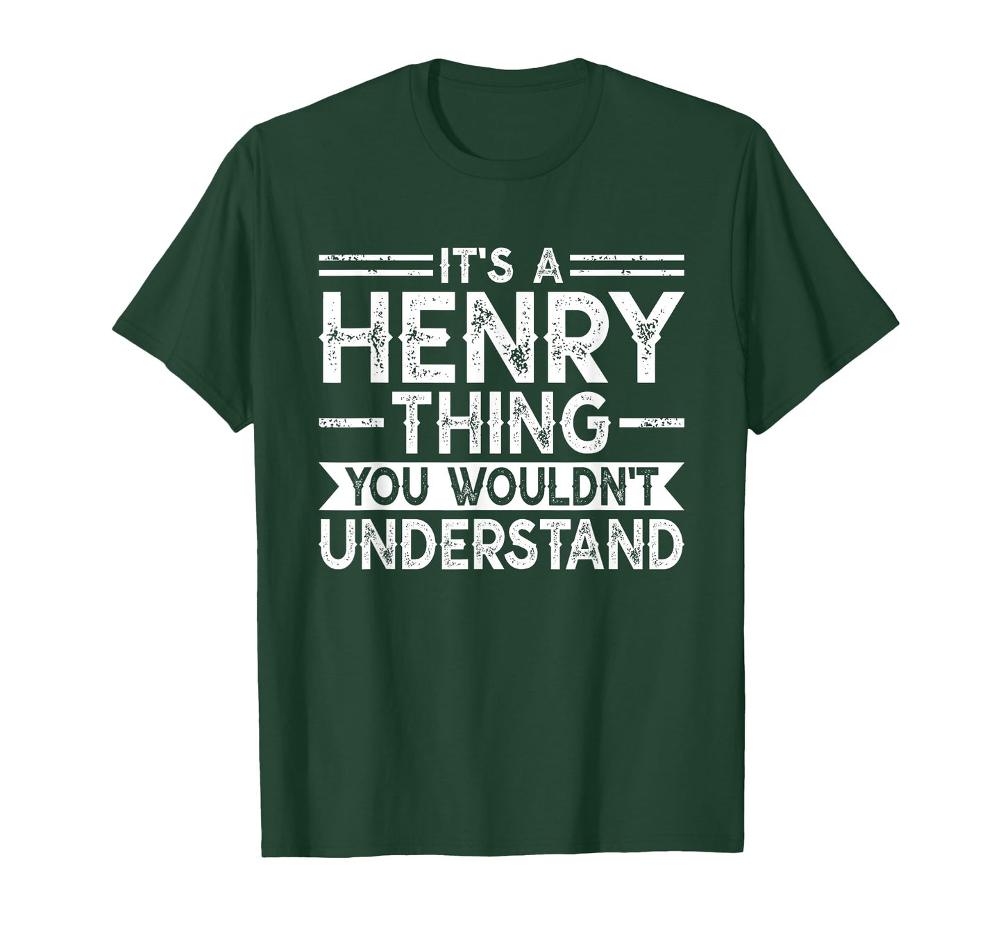 It's A Henry Thing You Wouldn't Understand Family Name T-Shirt