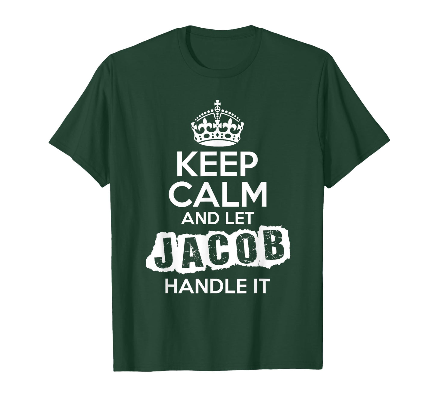 Jacob T-Shirt Keep Calm and Let Jacob Handle It T-Shirt