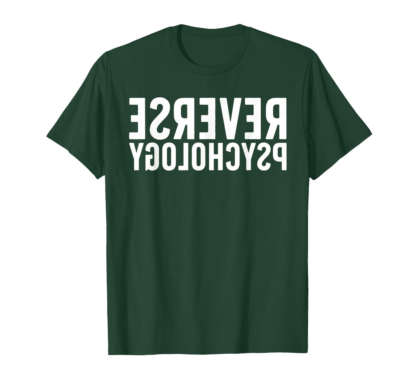Funny Reverse Psychology for Men Women School Psychologist T-Shirt