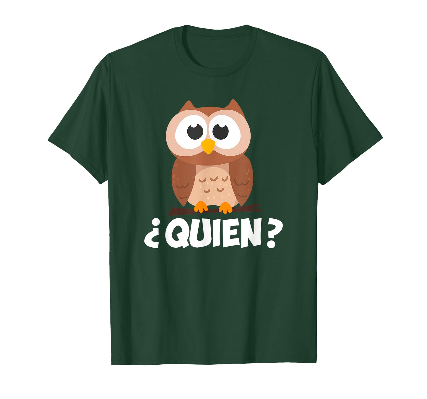 Quien? Who? Owl Funny Spanish Teacher T-Shirt