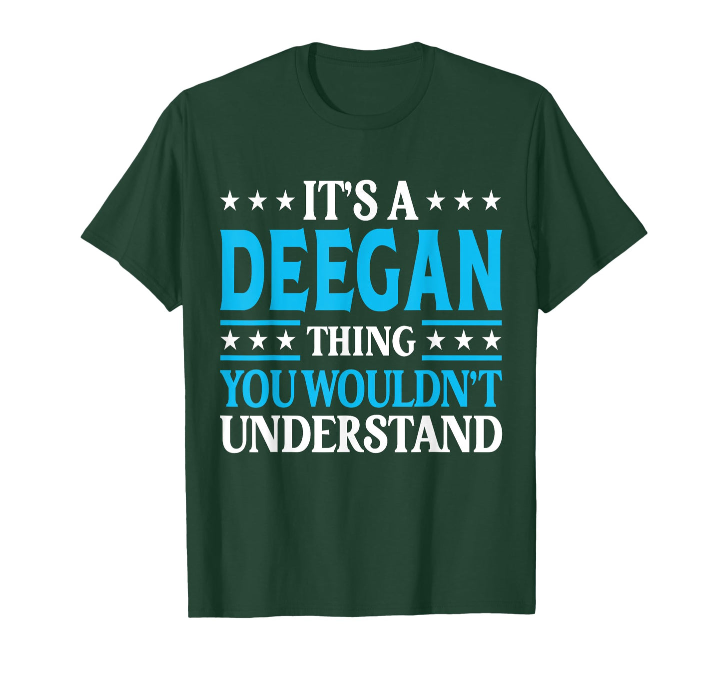 It's A Deegan Thing Wouldn't Understand Personal Name Deegan T-Shirt