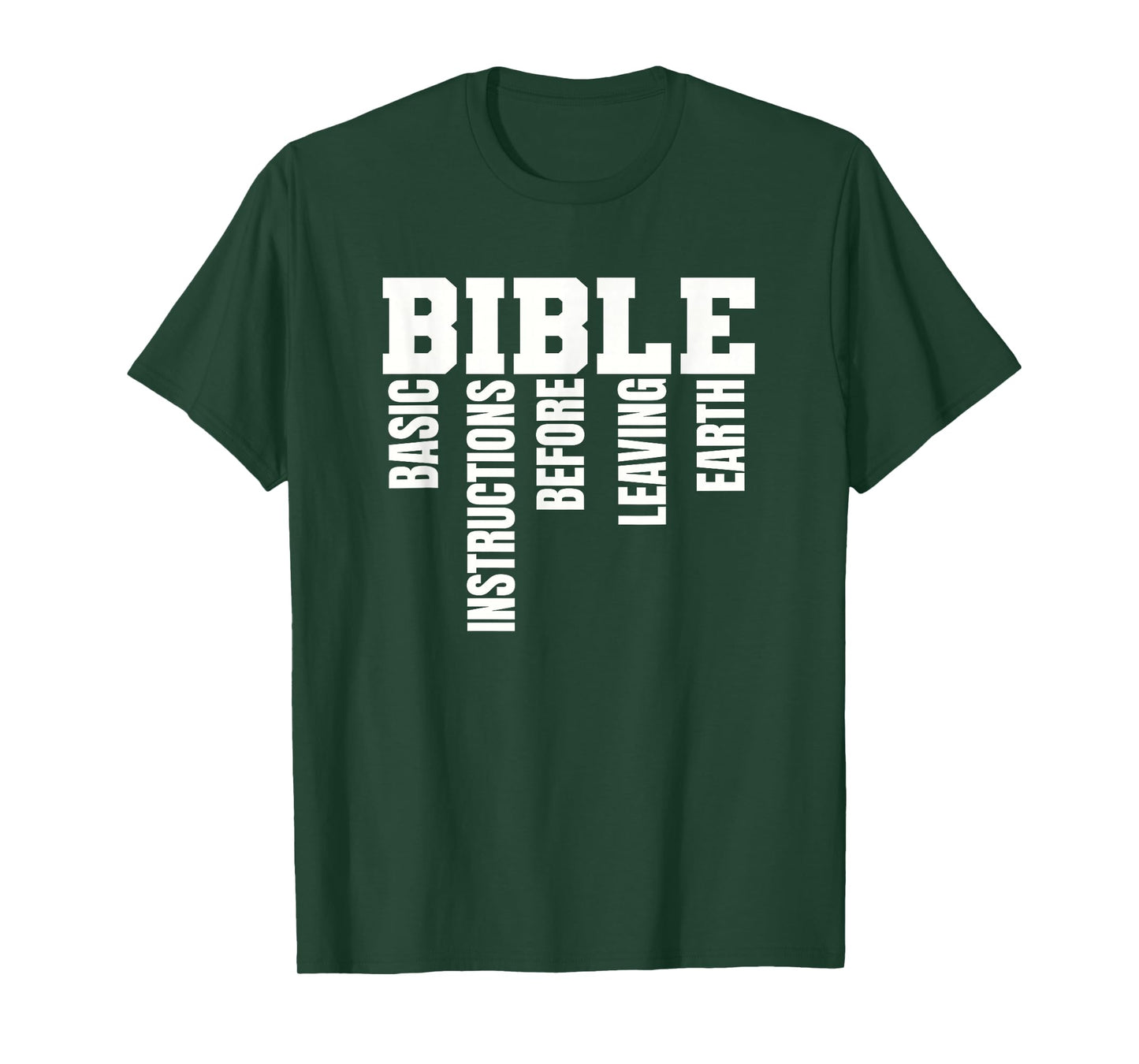 Basic Instructions Before Leaving Earth - B.I.B.L.E T-Shirt