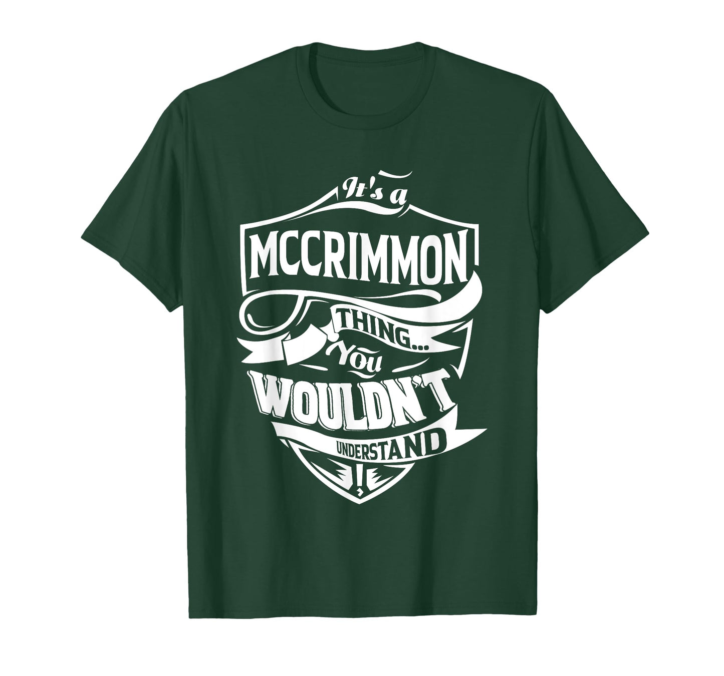 It's a MCCRIMMON thing you wouldn't understand Gifts T-Shirt