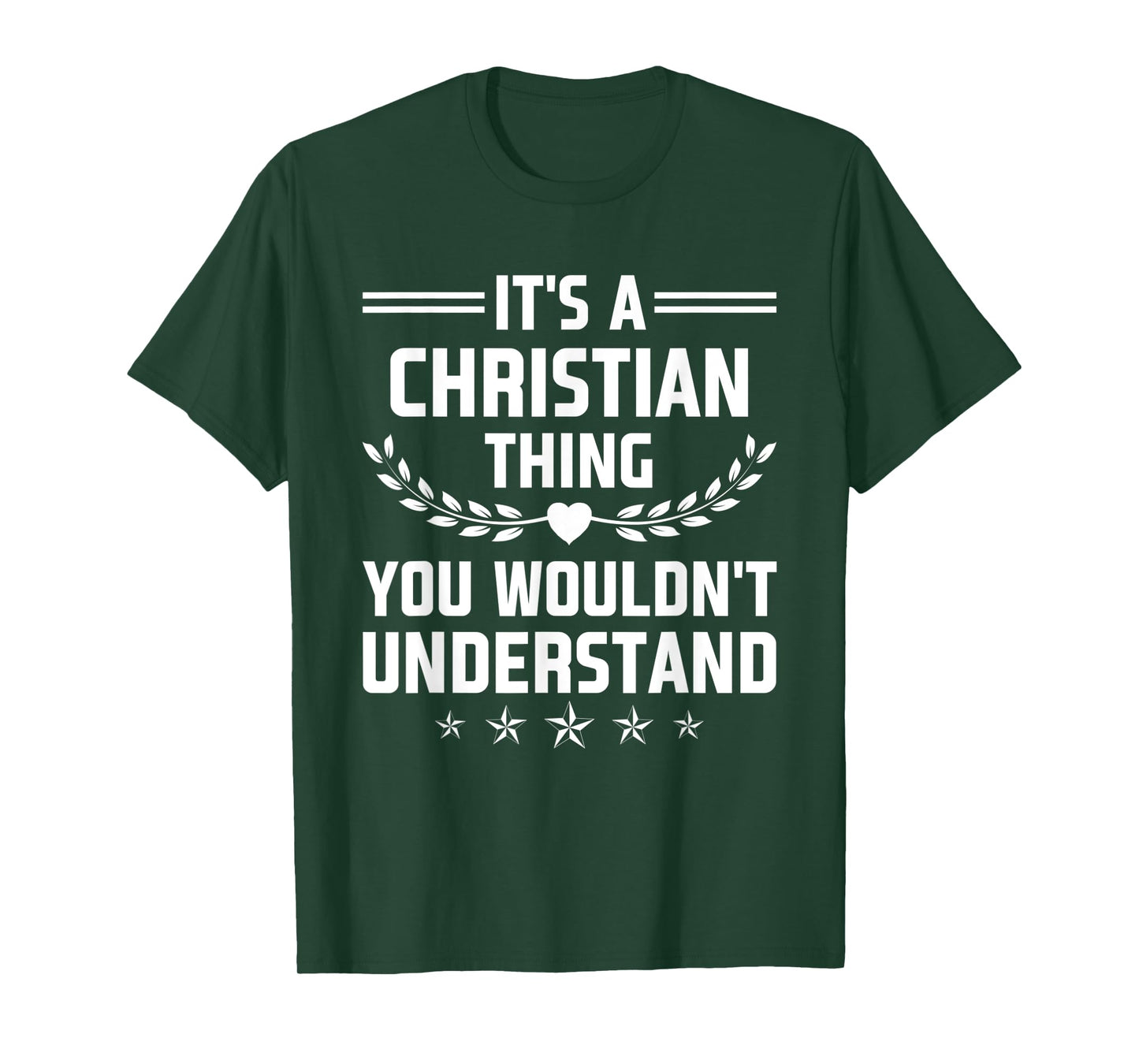 It's a Christian Thing You Wouldn't Understand Funny Name T-Shirt