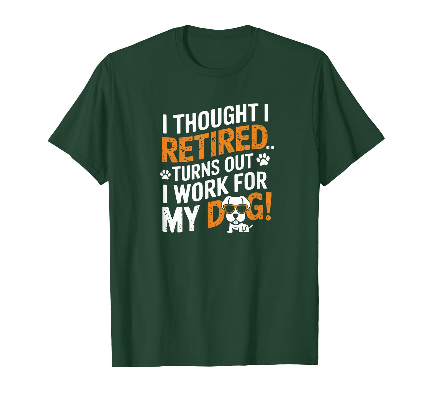 Funny Retirement Gift for Dog Lover Design T-Shirt