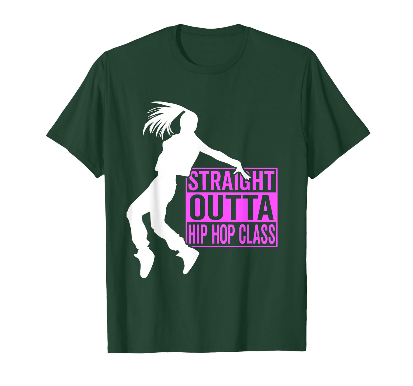 Straight Outta Hip Hop Class - Hiphop Dancer Girl Gift T-Shirt