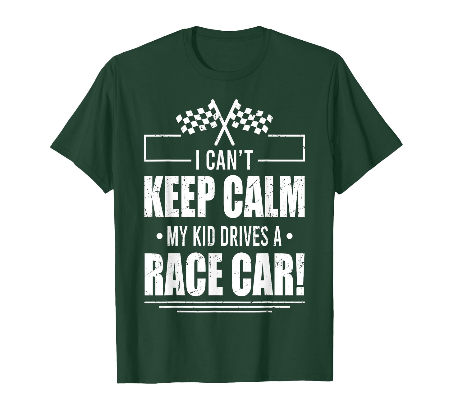 I Can't Keep Calm My Kid Drives A Race Car Shirt Racing T-Shirt