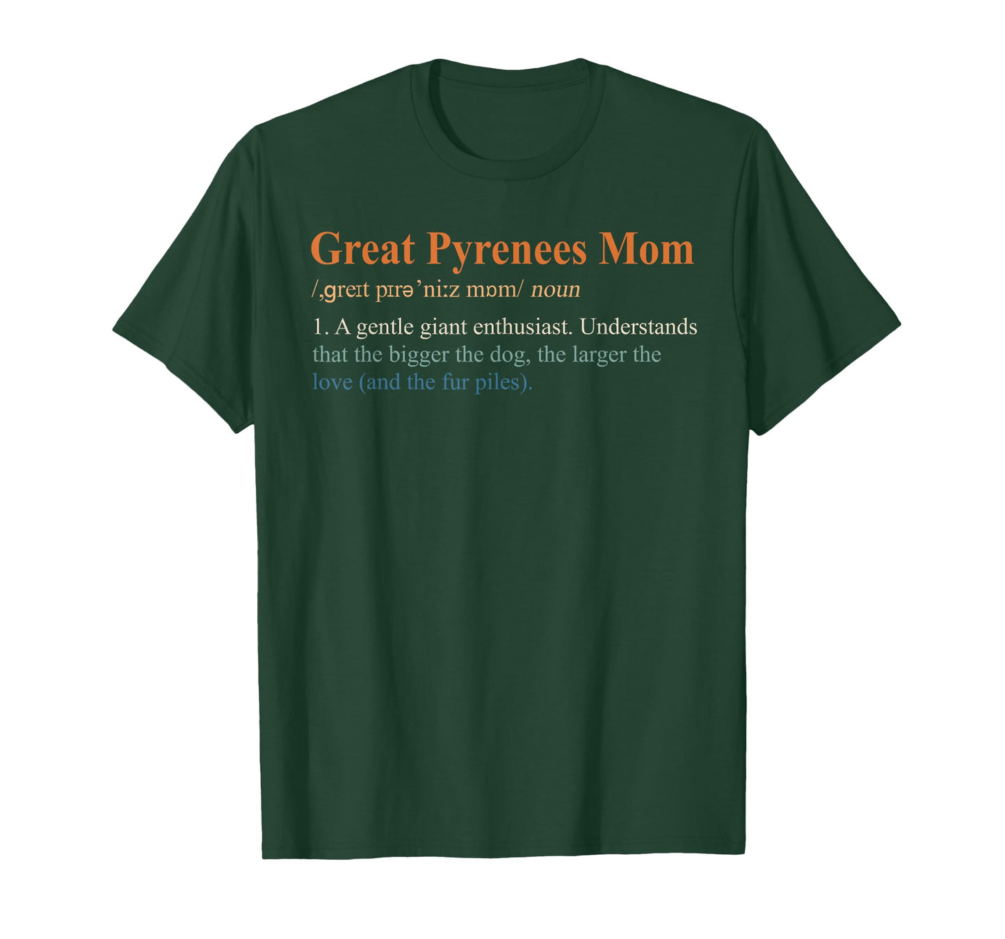Dog Dad Dog Mom Dog Mama Great Pyrenees Mom Definition T-Shirt
