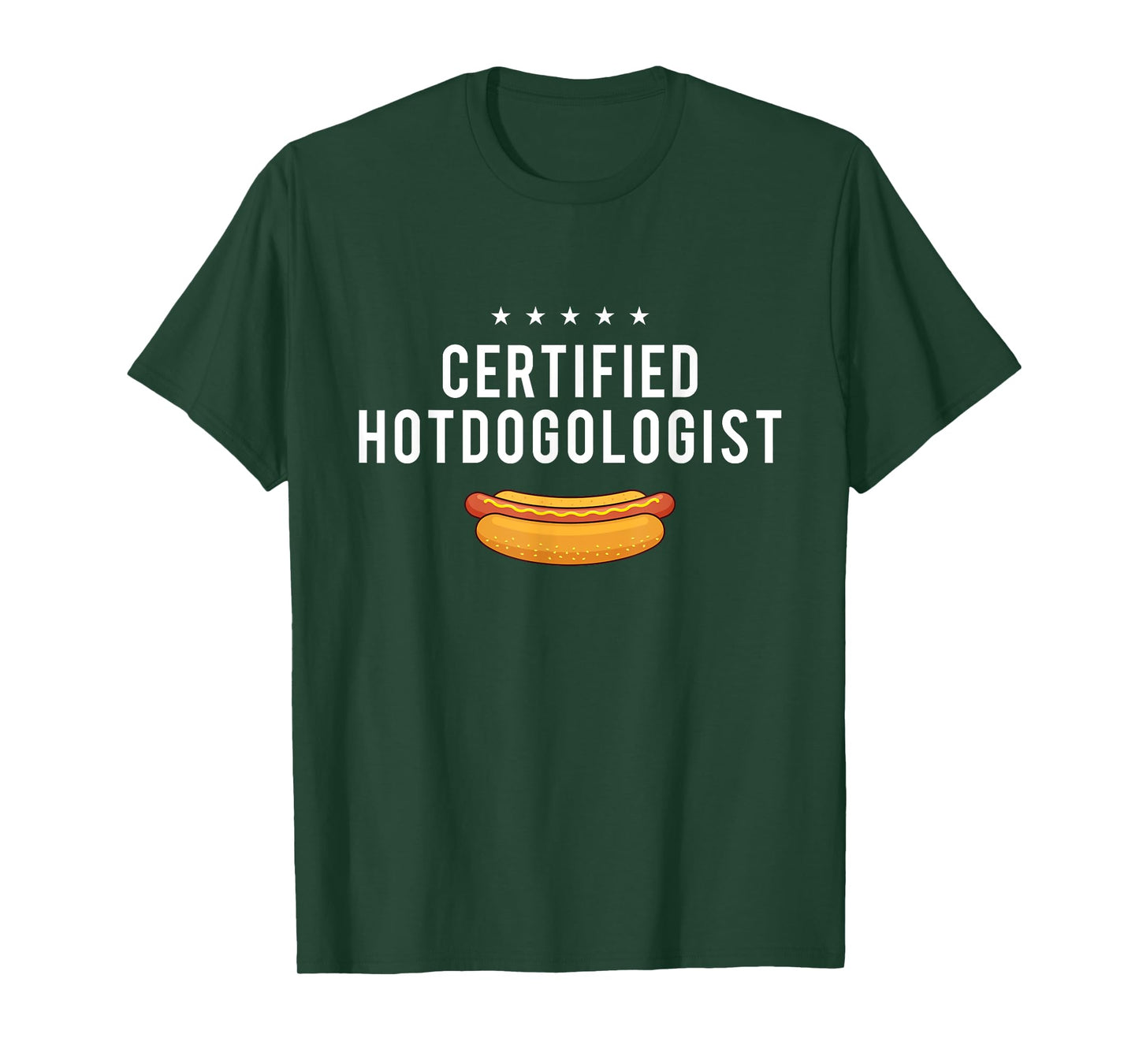 Certified Hotdogologist - Hot Dog Lover Fast Food Wiener T-Shirt for Men Women Girls Kids