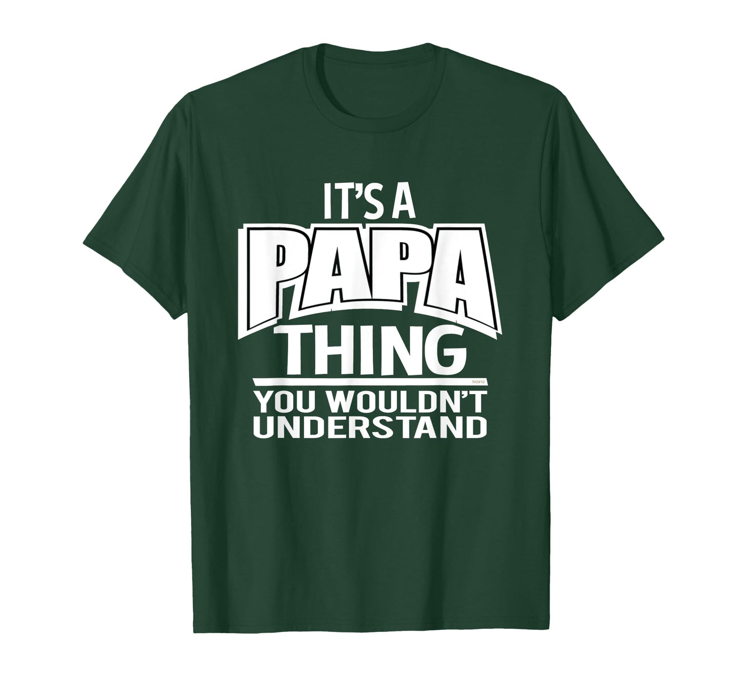 It's a Papa Thing, You Wouldn't Understand T-Shirt T-Shirt
