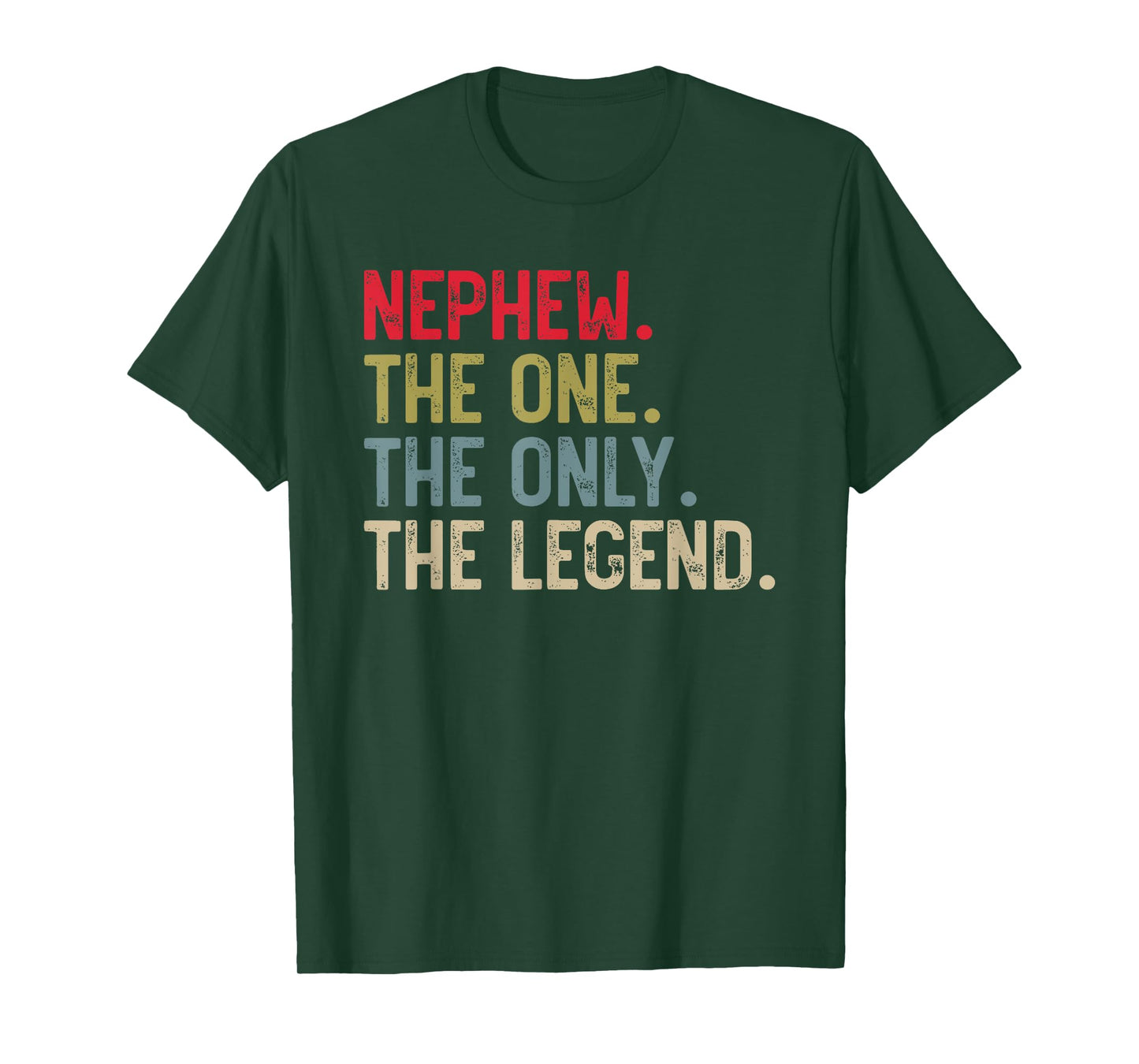 Mens Nephew The One The Only The Legend for Nephew T-Shirt
