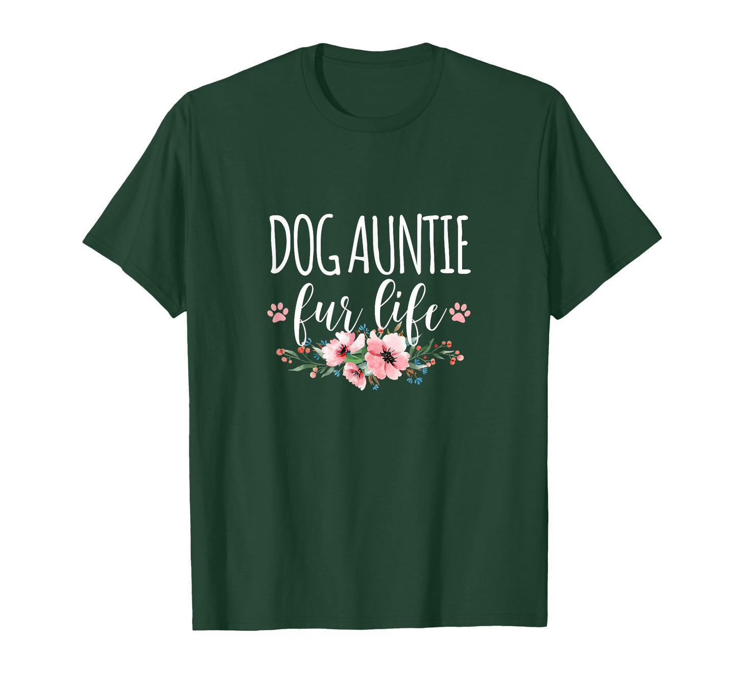 Dog Auntie Fur Life T-Shirt for Men Women