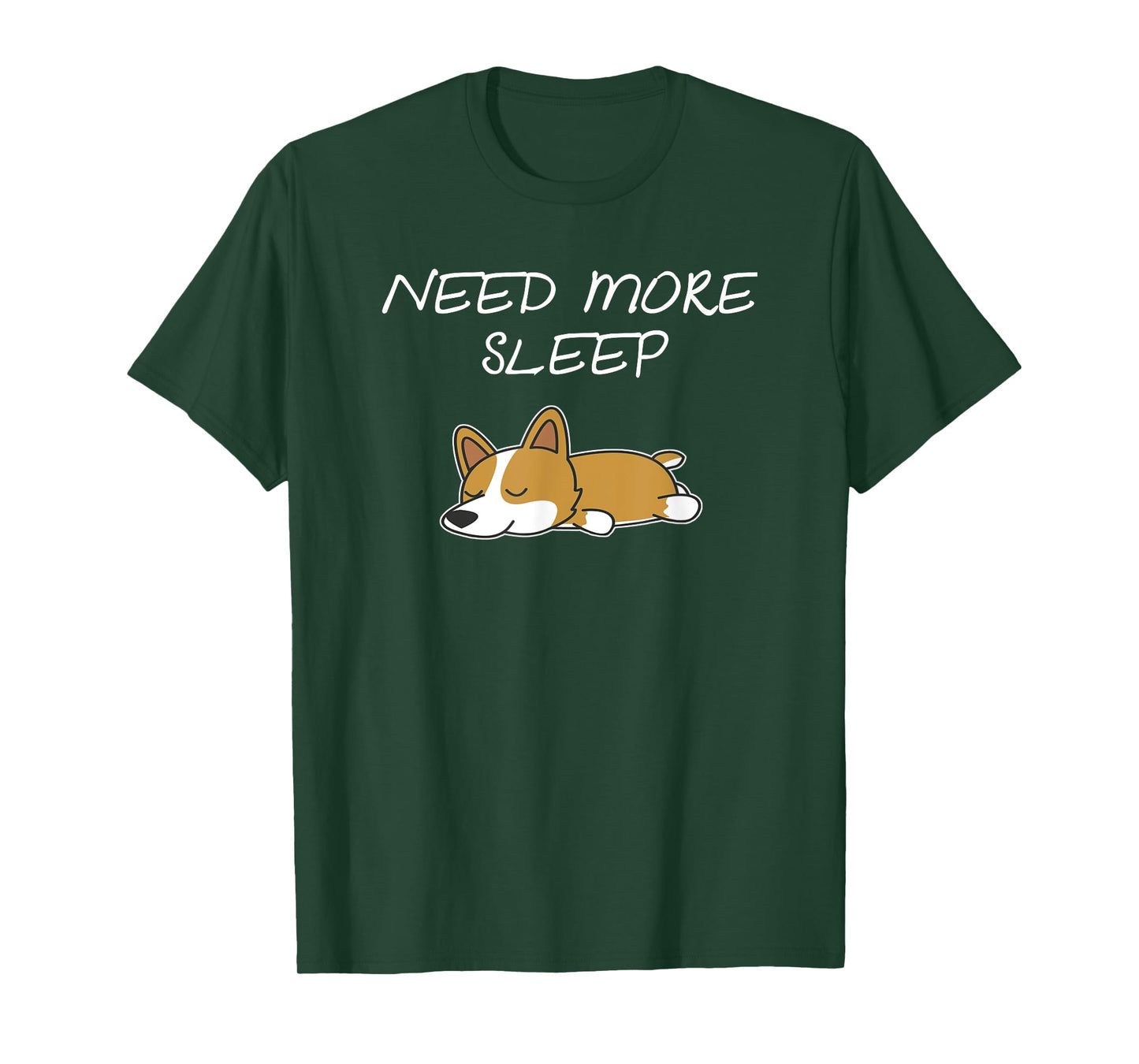 Need More Sleep Corgi Dog Pajama for Bedtime T-Shirt