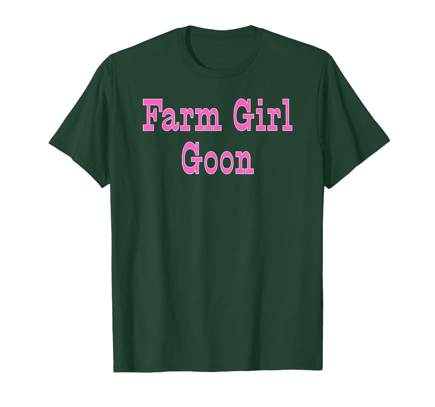Farm Girl Goon - Pink Gifts for Women T-Shirt