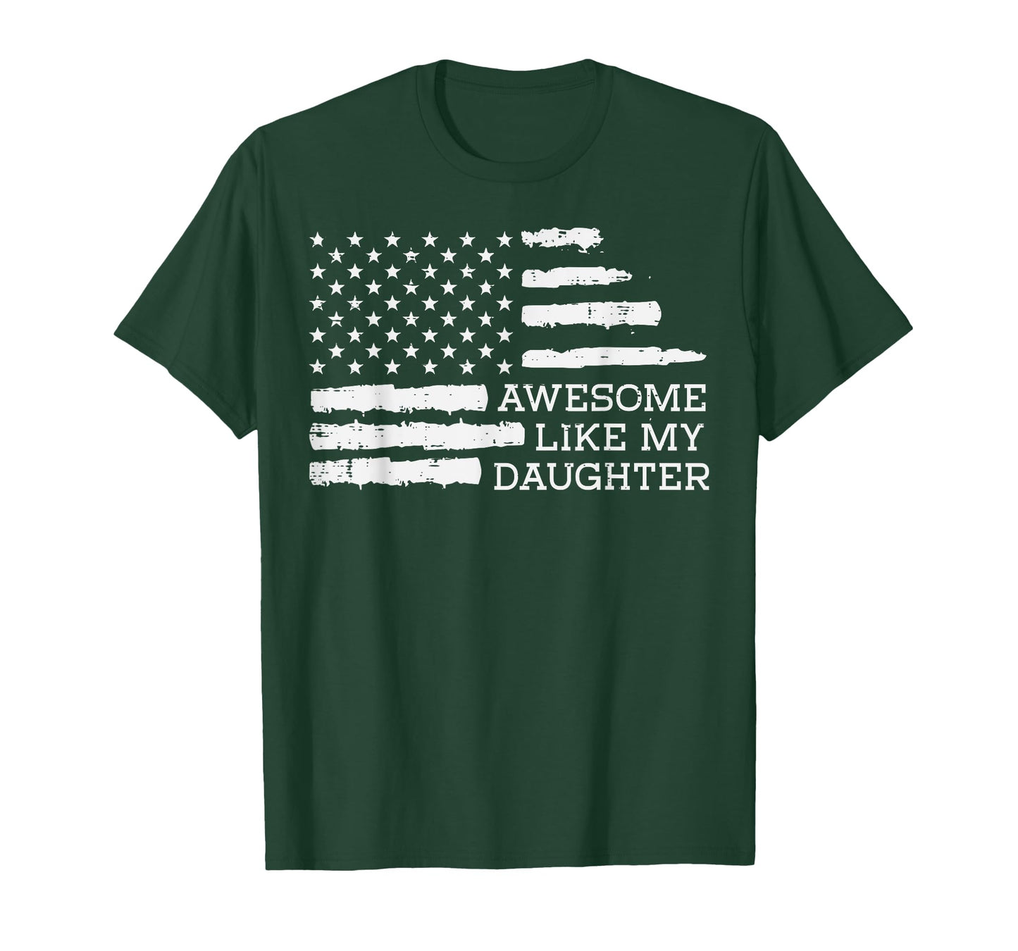 Awesome Like Daughter USA Flag Fathers Day Dad Papa Patriot T-Shirt