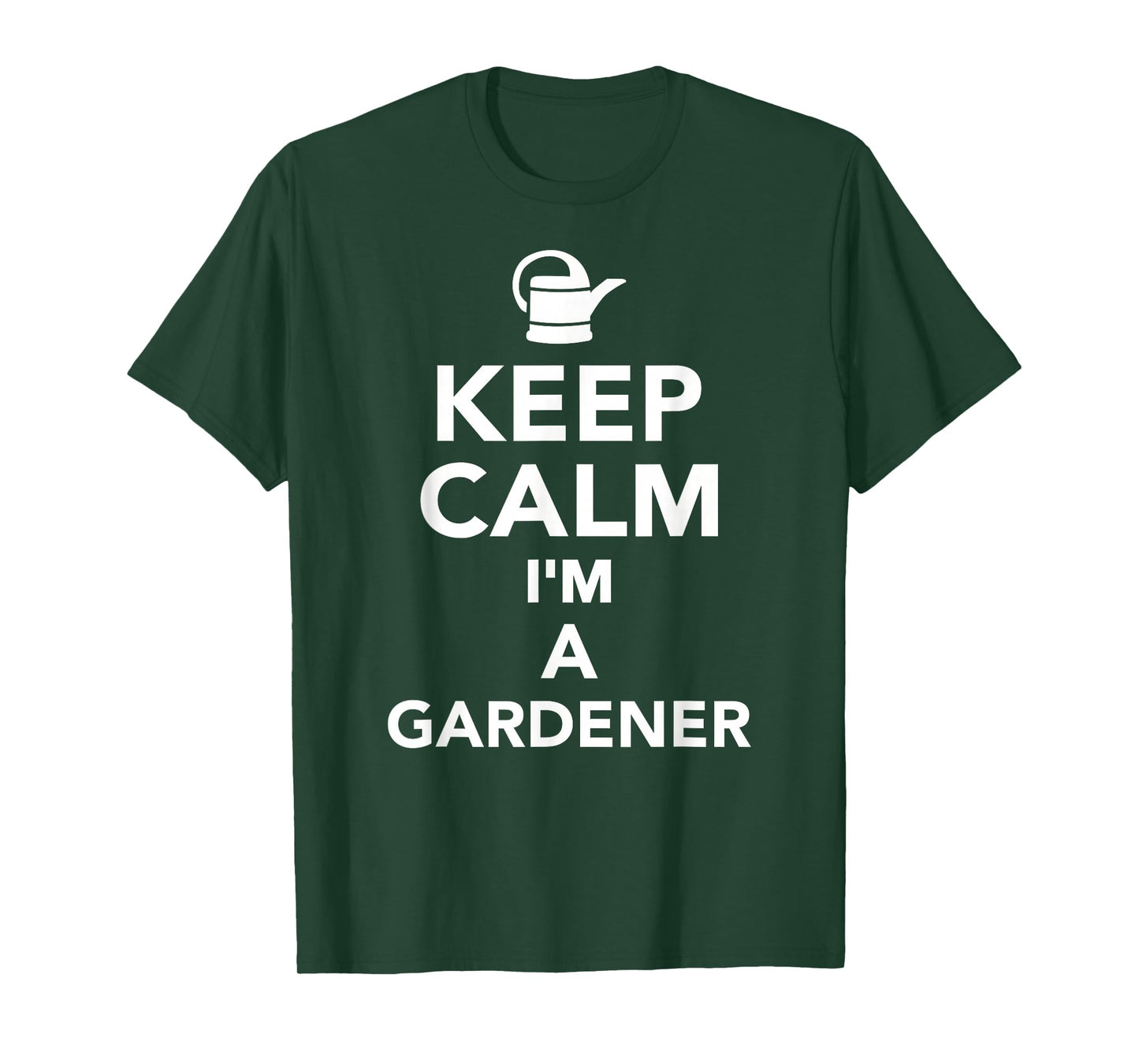 Keep calm Im a gardener T-Shirt