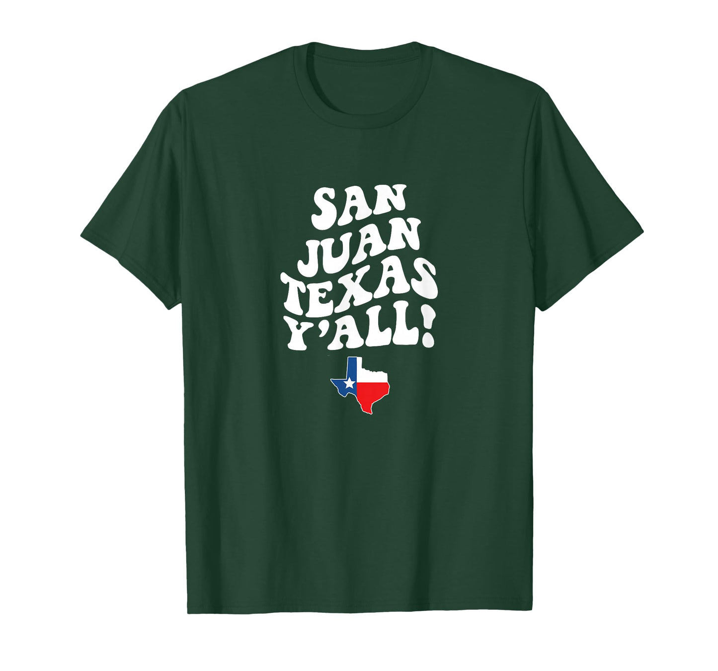 San Juan Texas Y'all TX Southern Accent Vacation T-Shirt