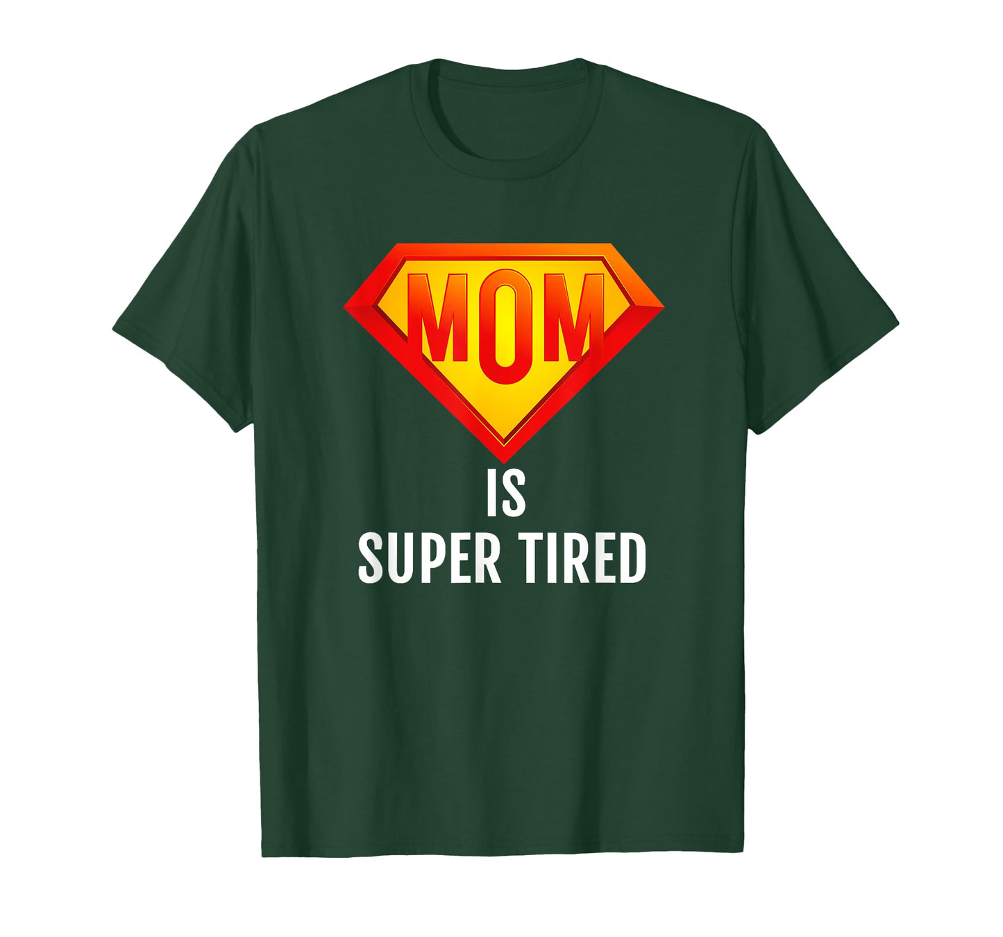 Mom is Super Tired, Funny Hard Working Mom Gift T Shirt, Dk T-Shirt