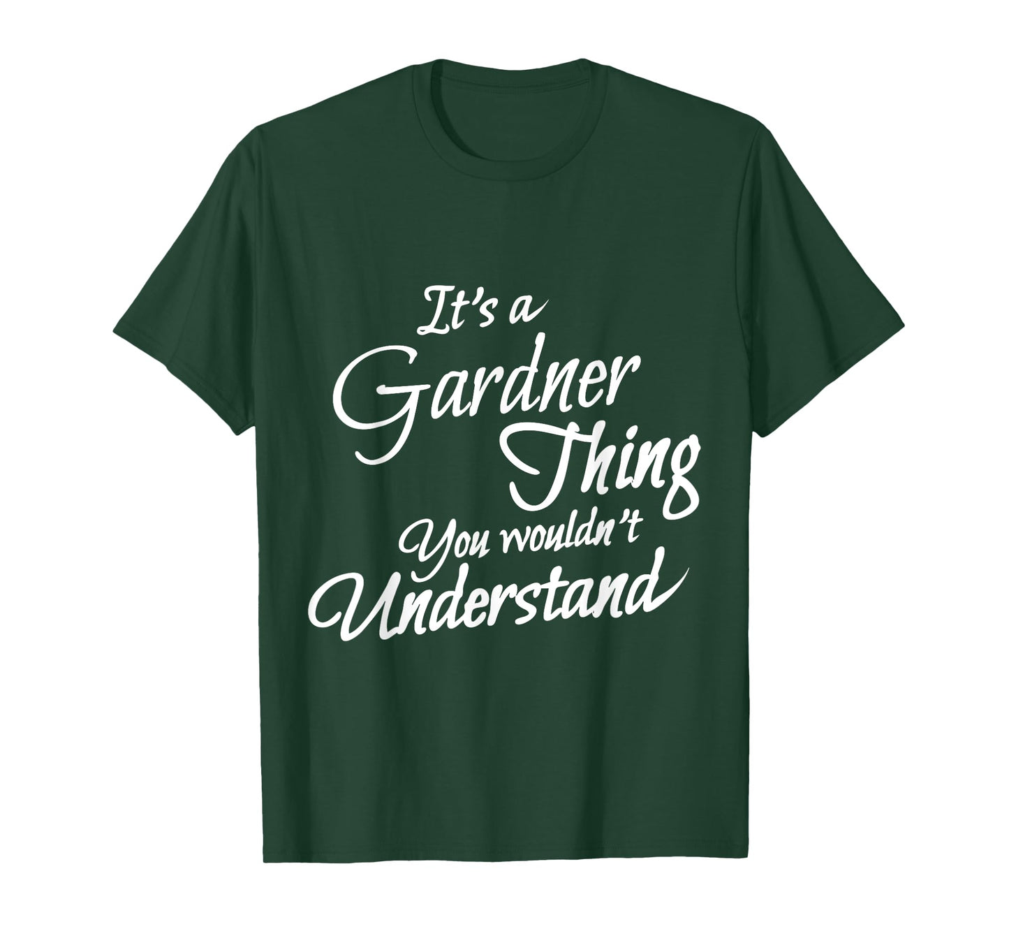 It's A GARDNER Thing, You Wouldn't Understand T-Shirt