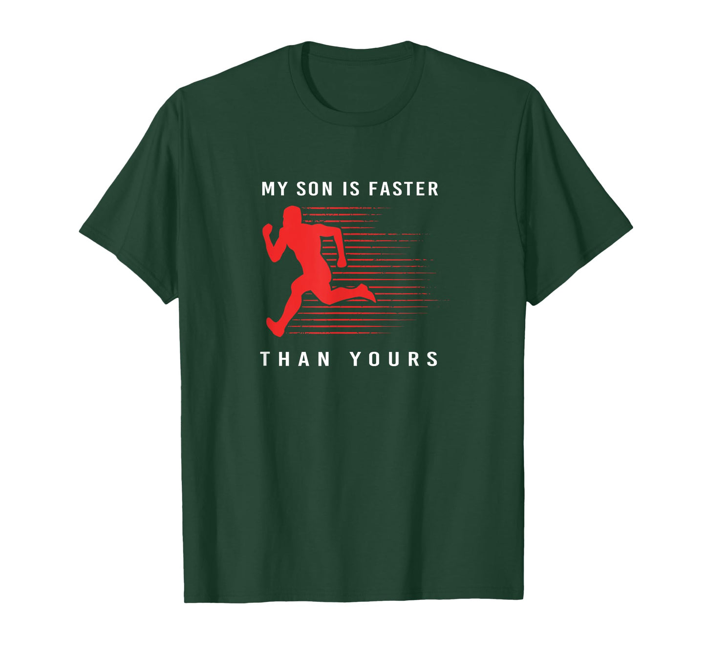 My Son Is Faster Than Yours Proud Track And Field Dad T-Shirt