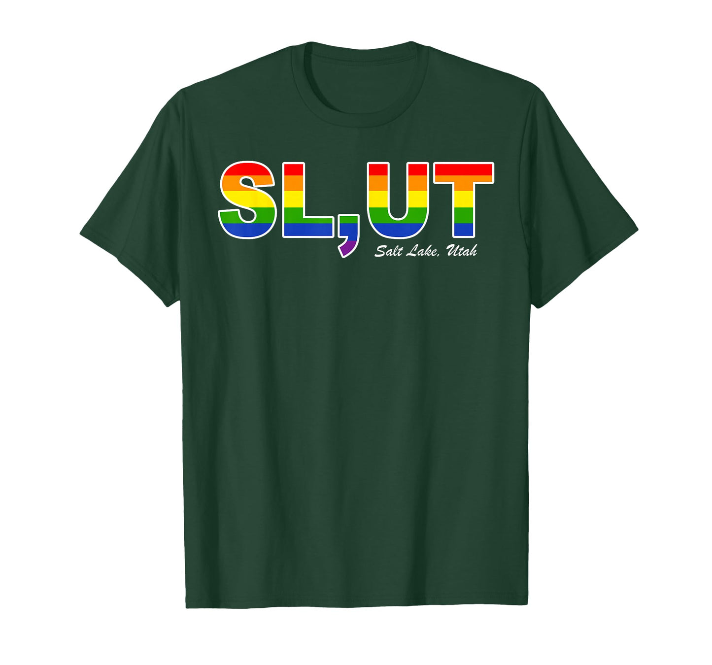 Slut Salt Lake Utah - LGBT Pride T-Shirt