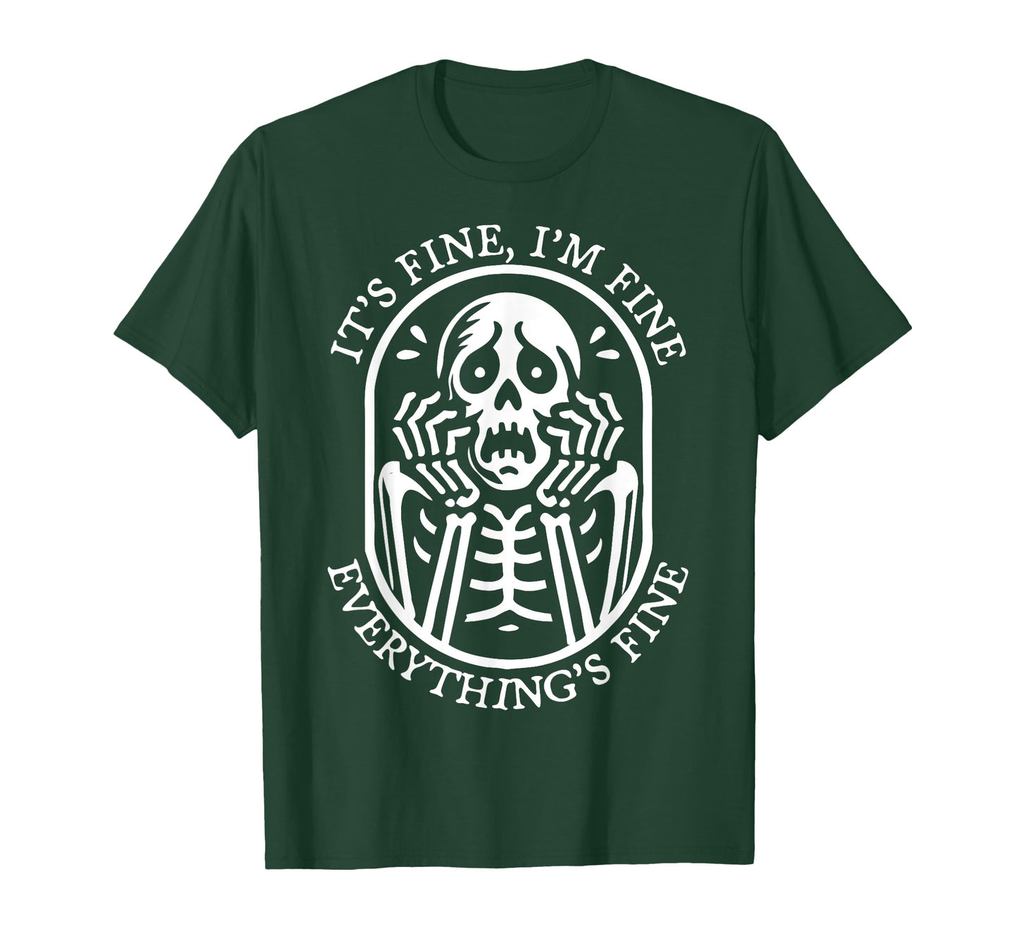 It's Fine I'm Fine Everything's Fine Halloween Skeleton T-Shirt