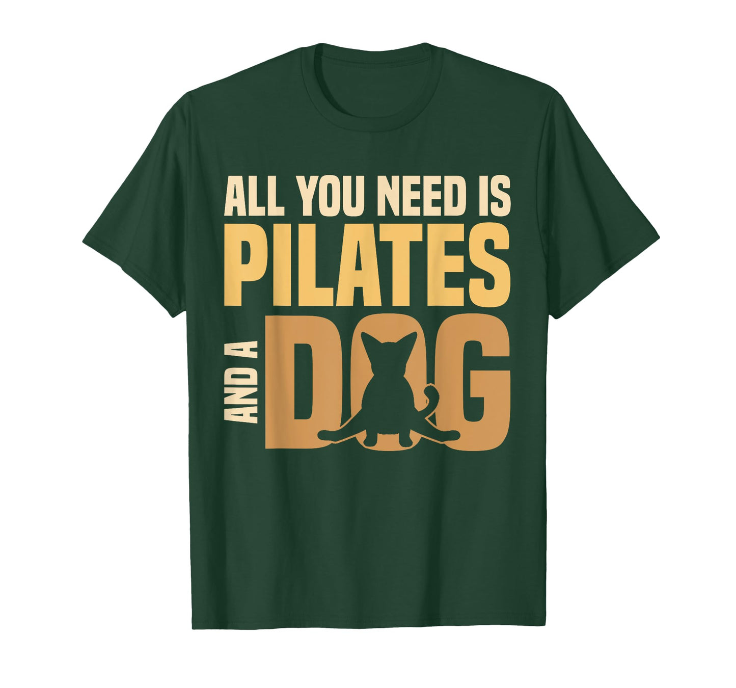 All You Need Is Pilates And A Dog Pilates Lover Men Women T-Shirt