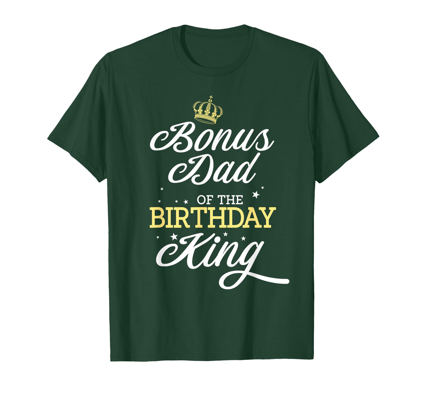 Bonus Dad of the Birthday King Party Bday Celebration T-Shirt