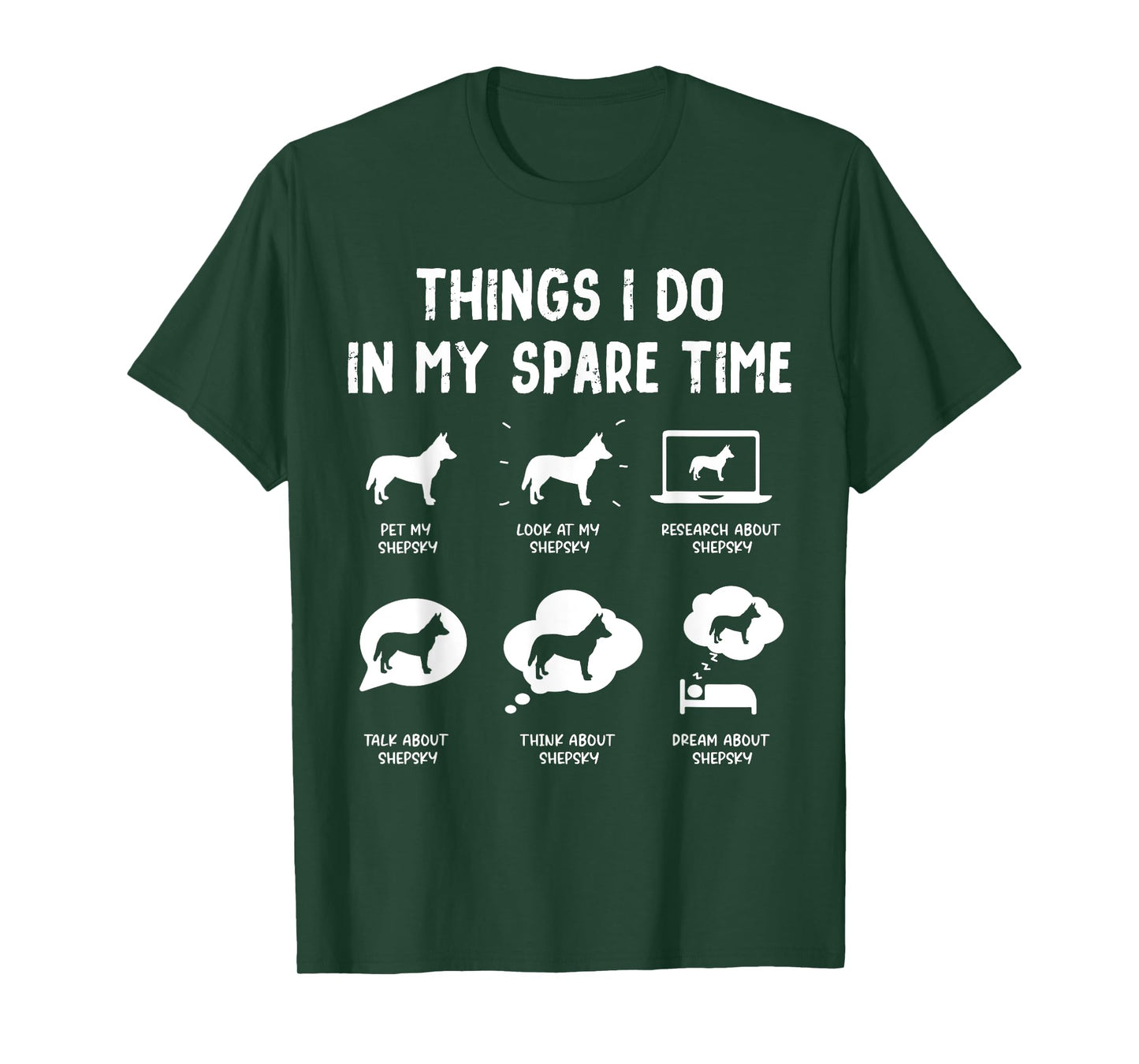 Shepsky Things Do Spare Time Funny Dog Mom Dad T-Shirt