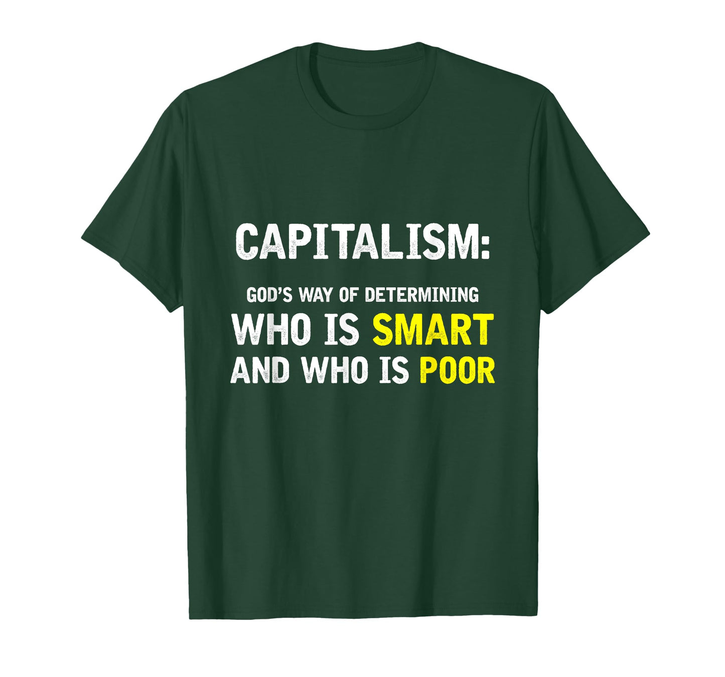 Funny Capitalism Smart vs Poor T-Shirt for Conservatives